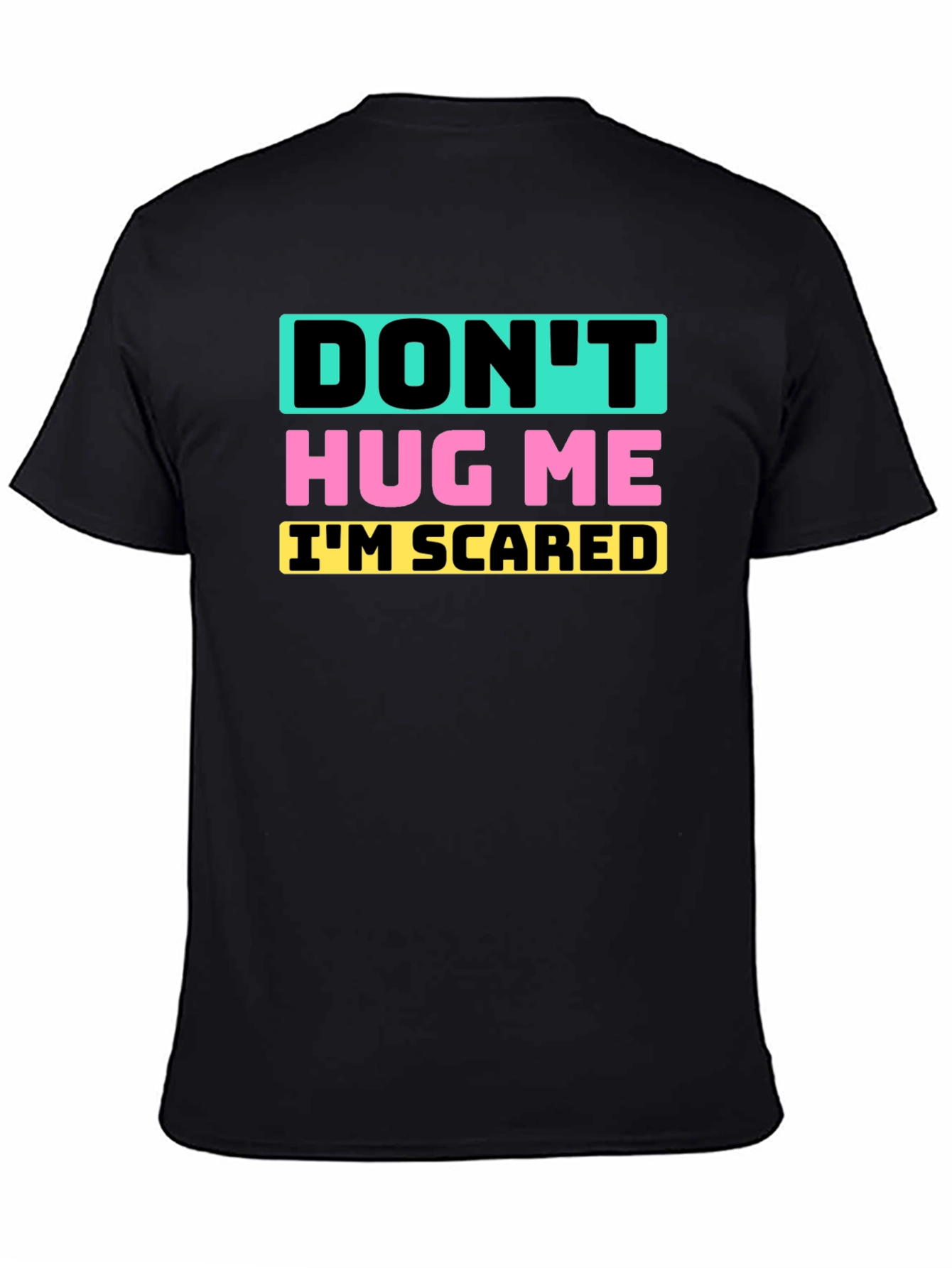 Black Don't Hug Me I'm Scared Graphic Tee view 4