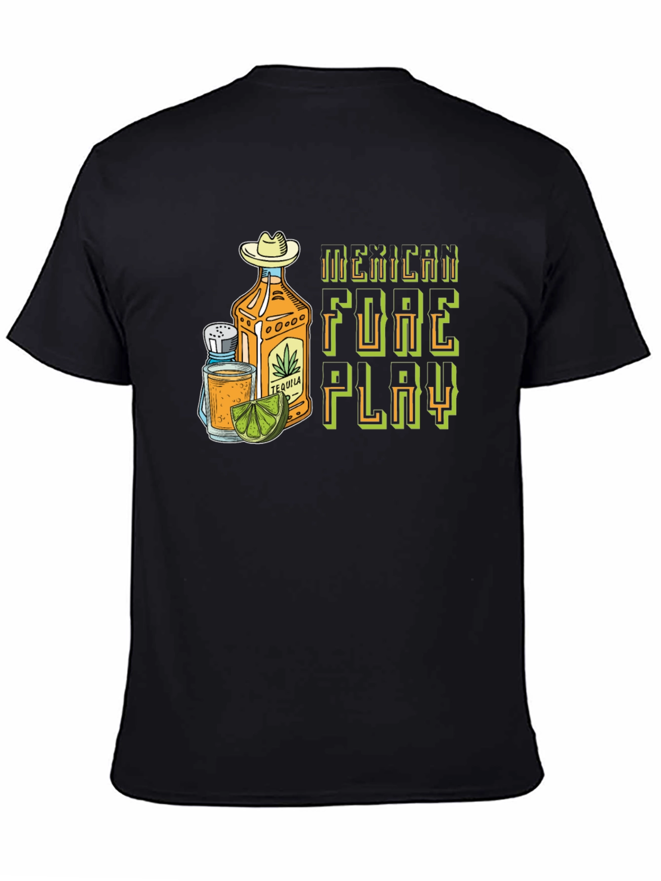 Black Mexican Foreplay Tequila Graphic Tee view 4