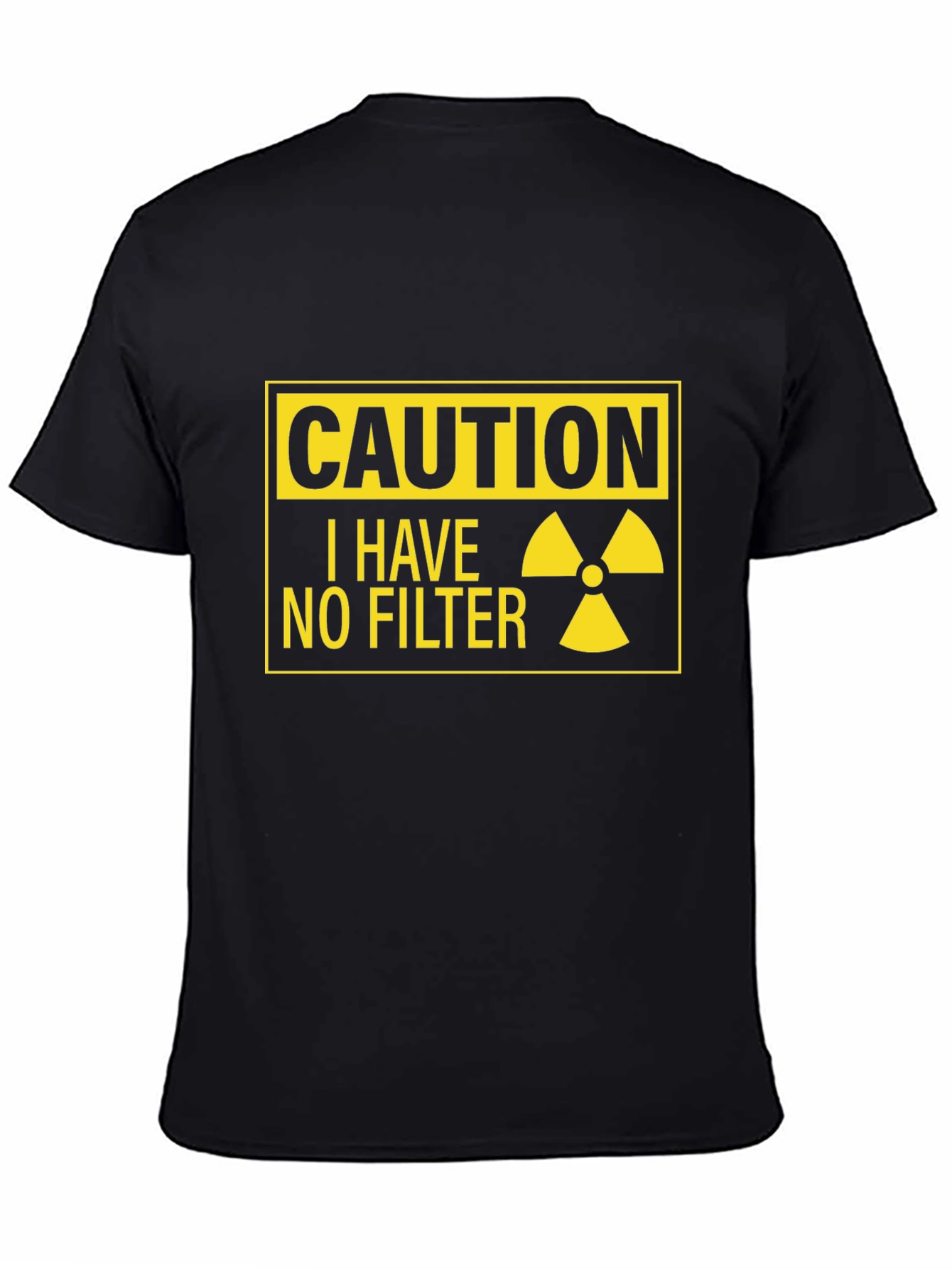 Black Caution I Have No Filter Black T-Shirt view 4