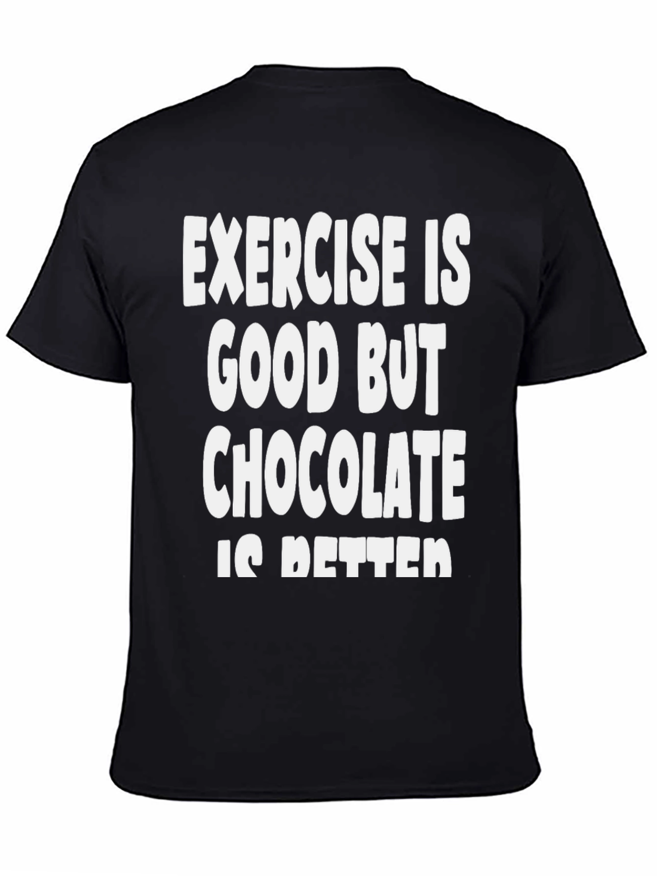 Black Funny Chocolate Is Better T-Shirt view 4