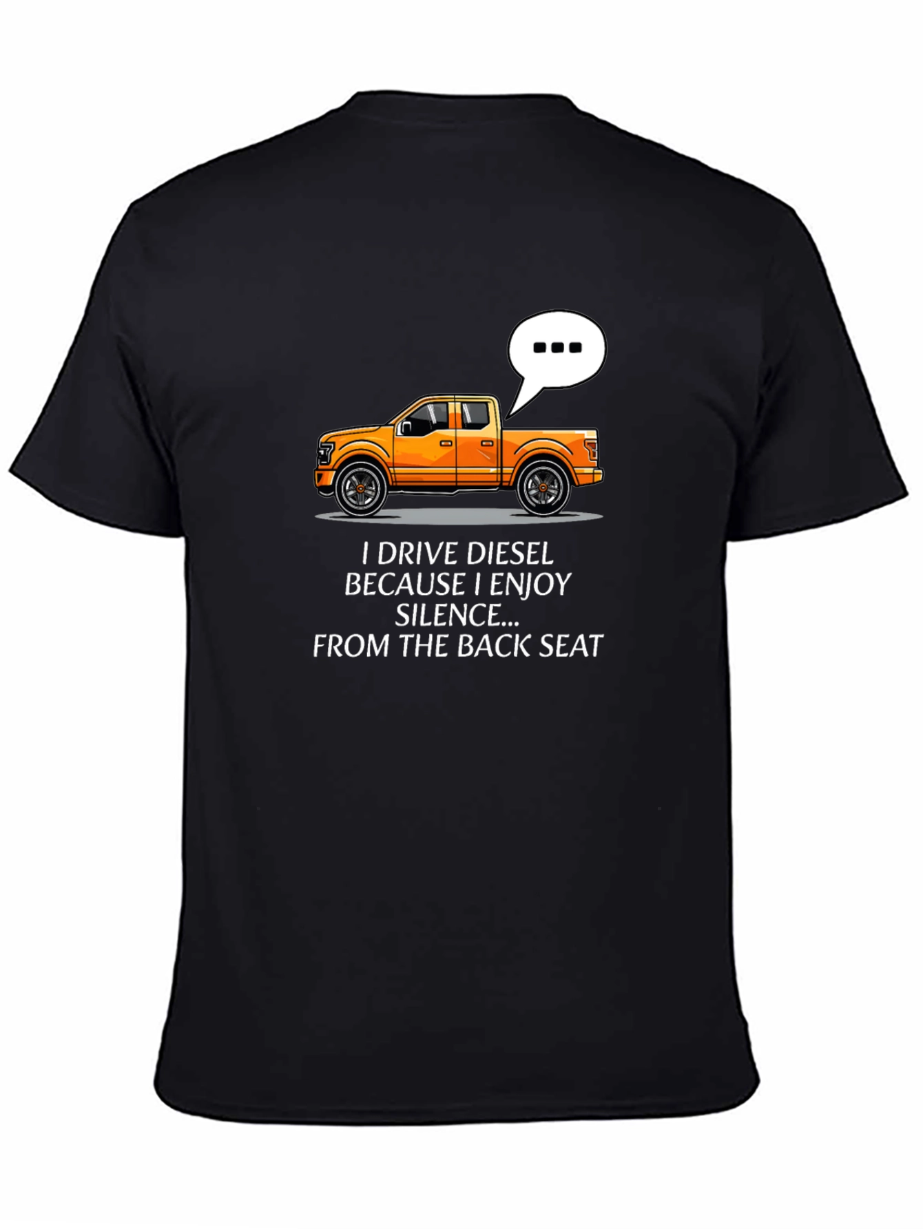 Black Diesel Truck Humor T-Shirt - Enjoy The Silence view 4