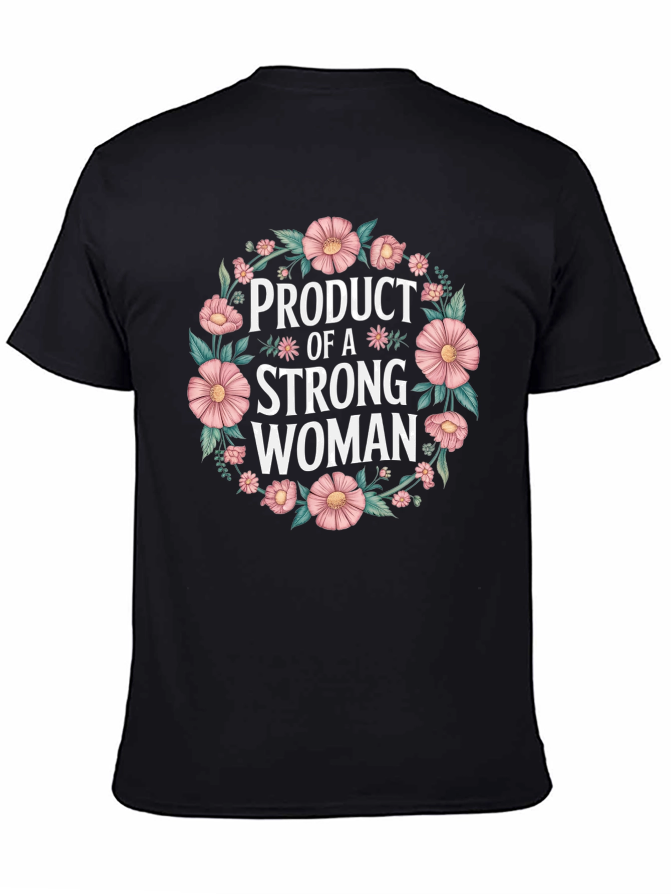 Black Product of a Strong Woman T-Shirt view 4