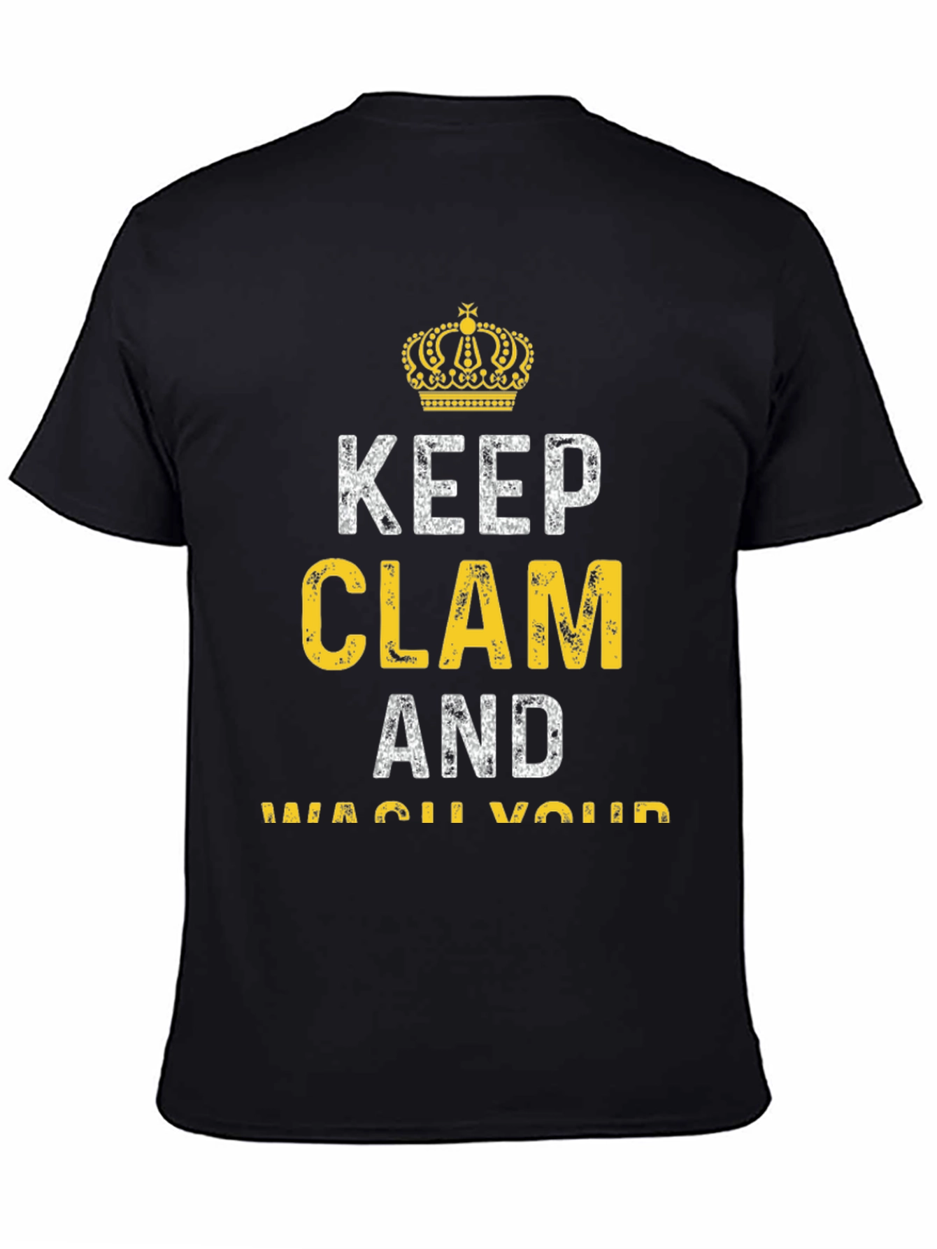 Black Keep Clam and Wash Your T-Shirt view 4