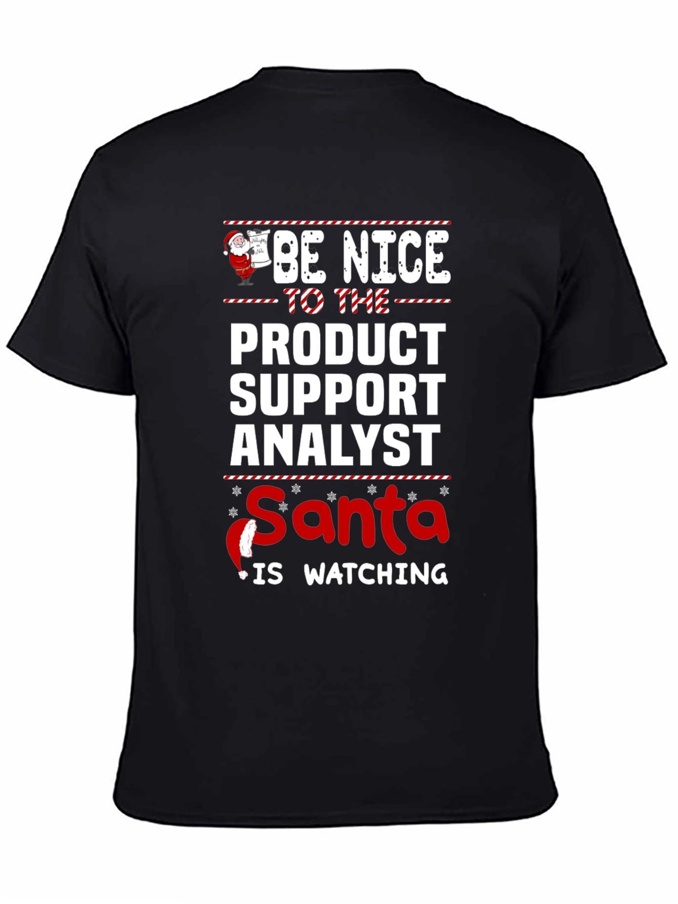 Black Be Nice to the Product Support Analyst Santa T-Shirt view 4