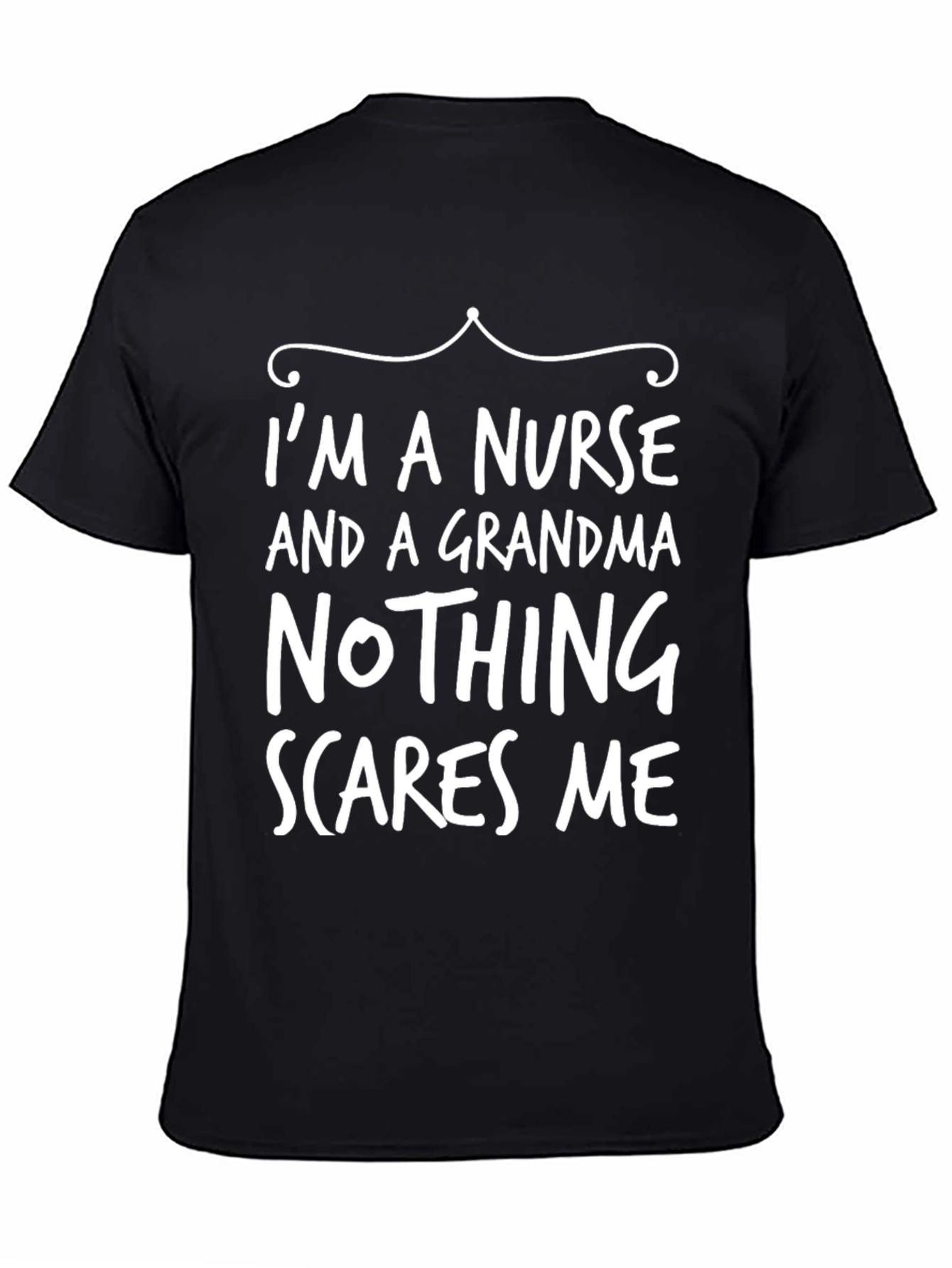 Black Nurse Grandma T-Shirt - Nothing Scares Me! view 4