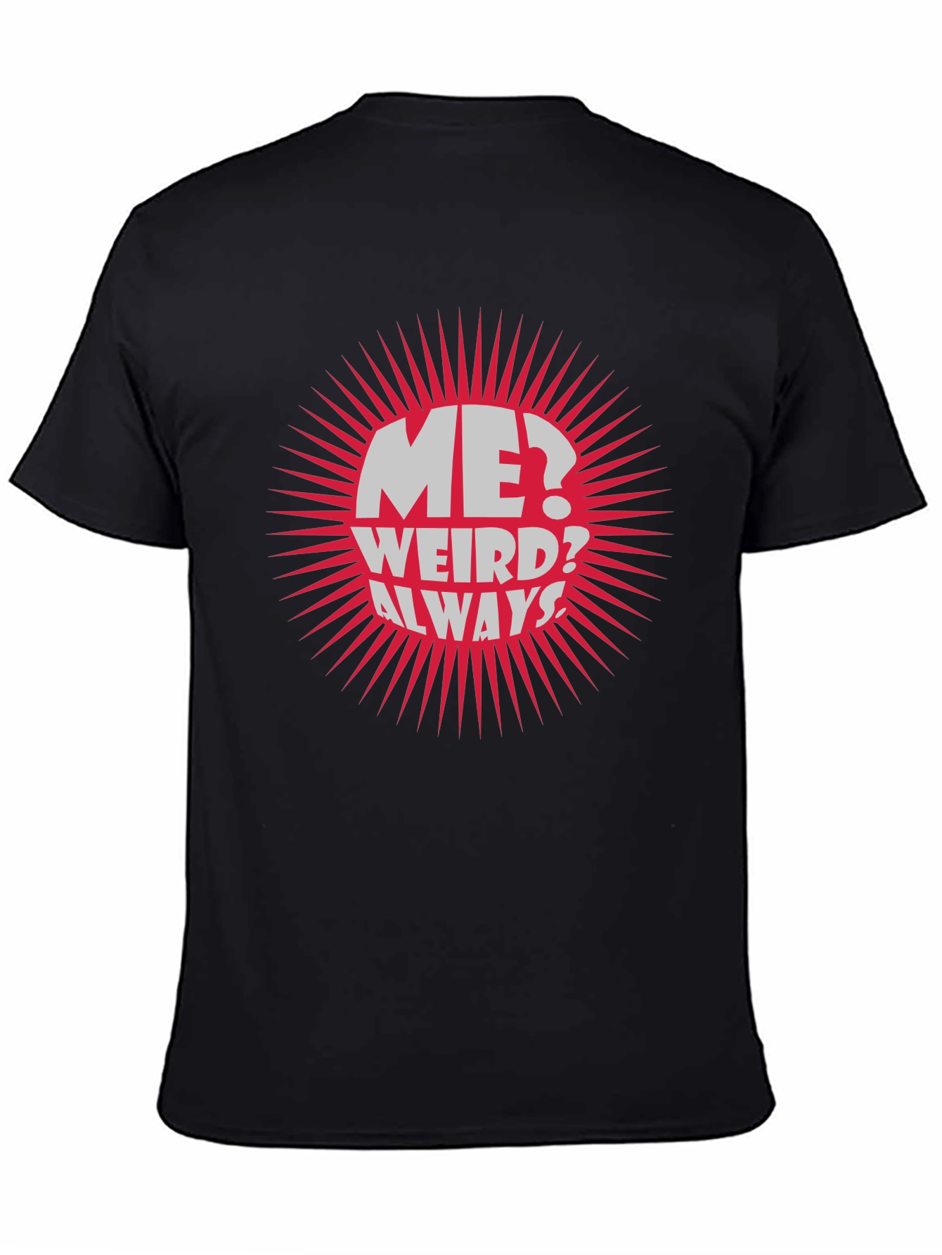 Black Me? Weird? Always! Graphic Tee view 4