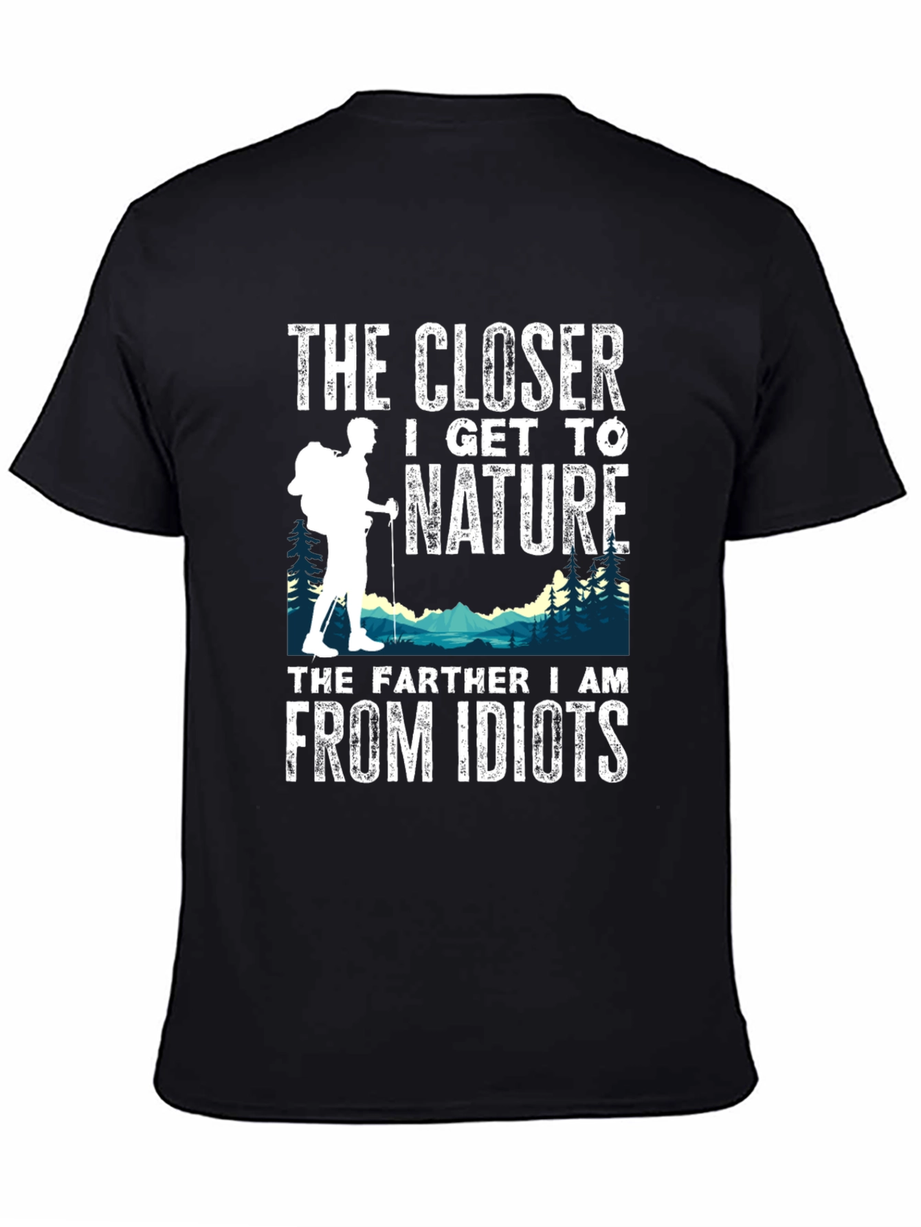 Black Nature Lover T-Shirt: The Closer I Get view 4