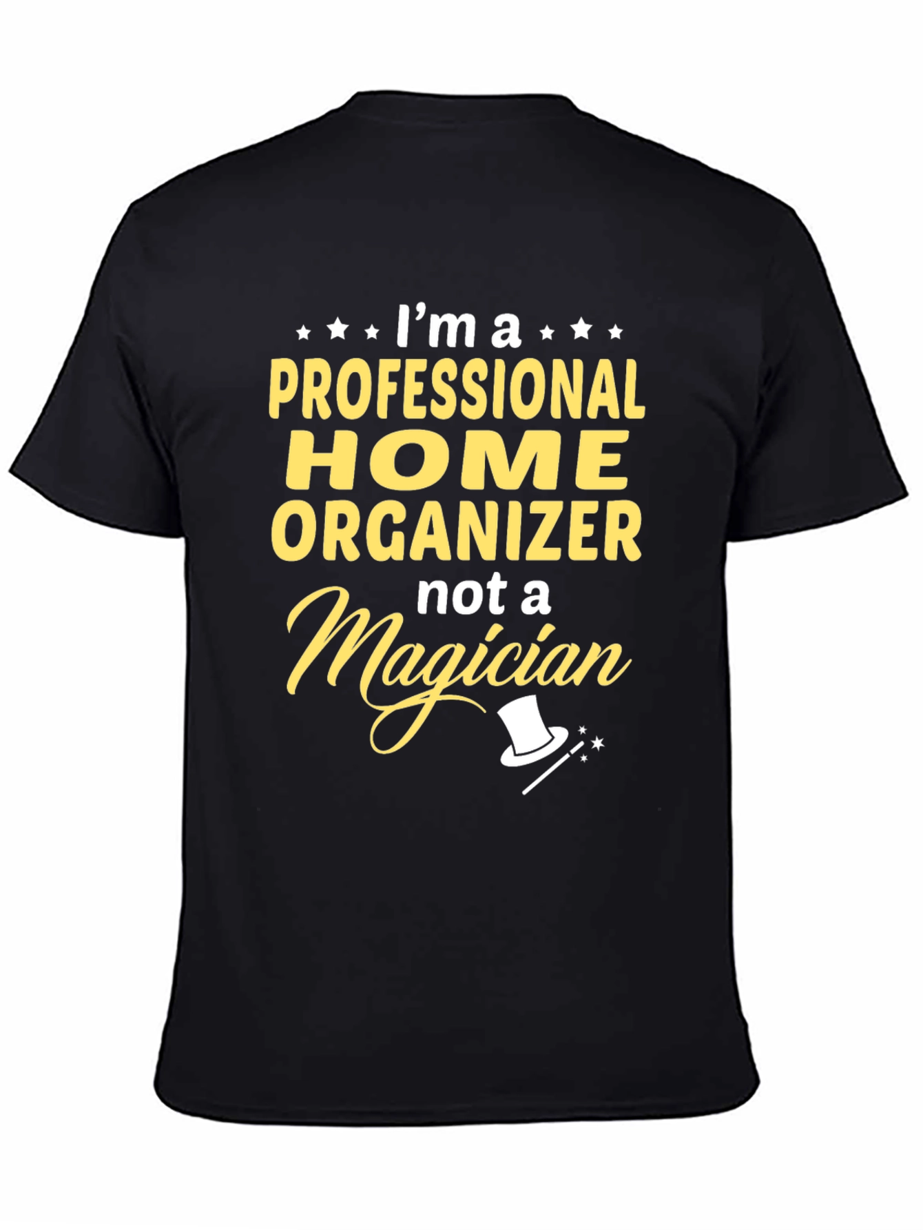 Black Professional Home Organizer T-Shirt - Funny Job Tee view 4