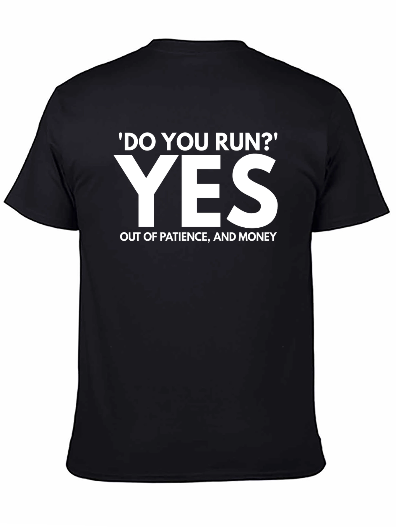 Black Funny 'Do You Run?' T-Shirt view 4