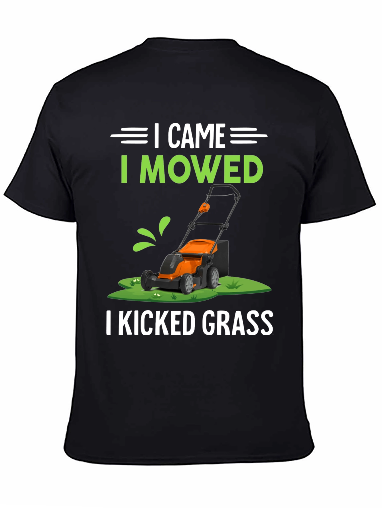 Black I Came I Mowed I Kicked Grass T-Shirt view 4