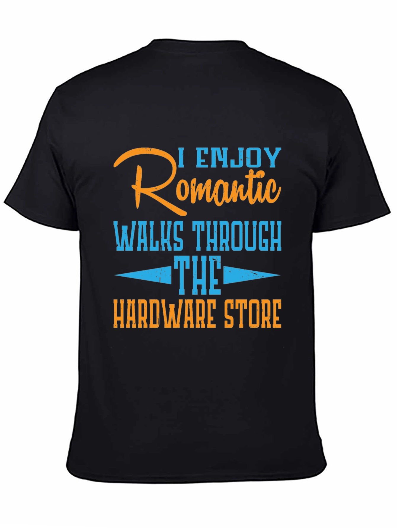 Black Humorous Hardware Store Romantic Walks T-Shirt view 4