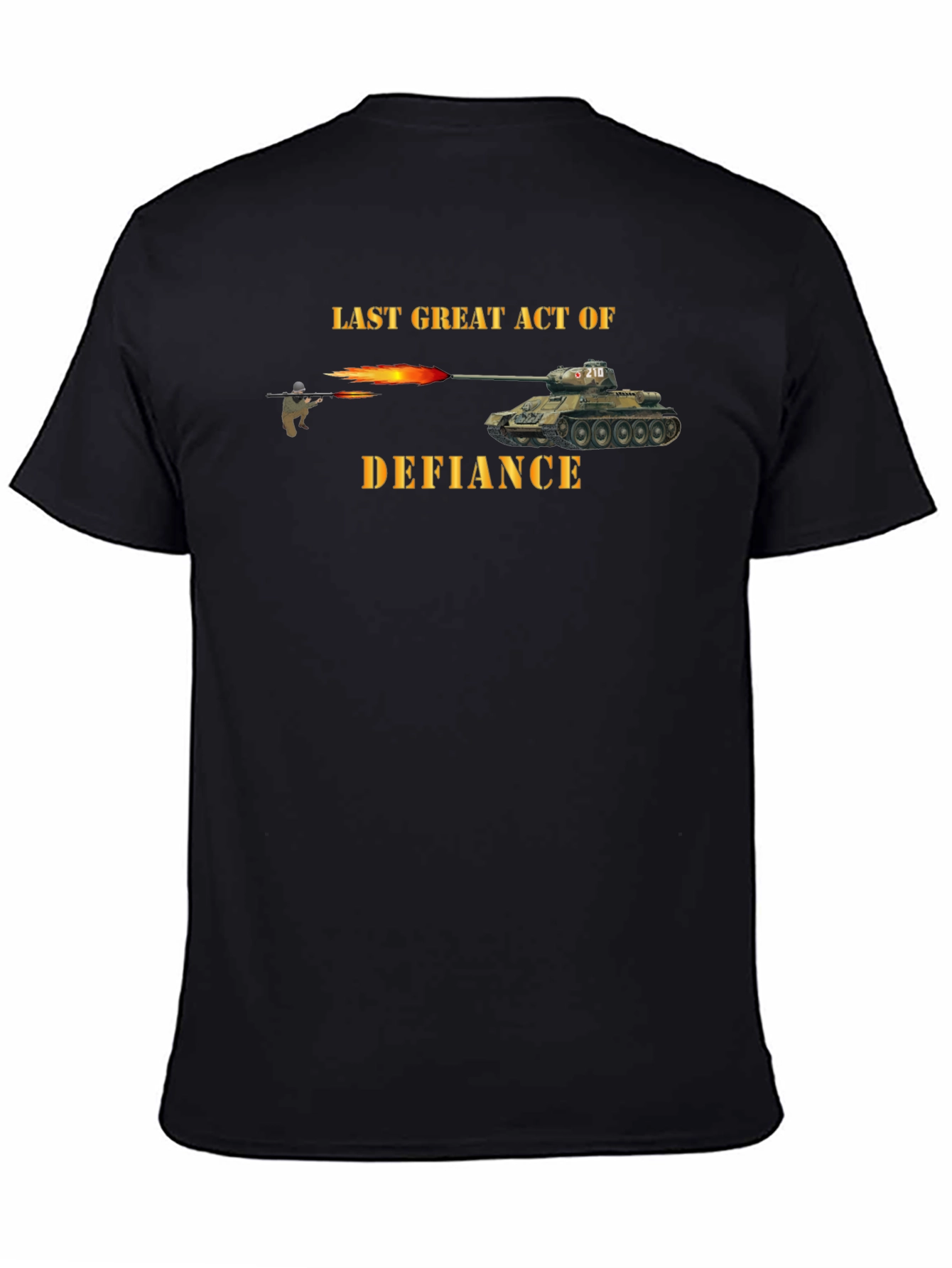 Black Last Great Act of Defiance T-Shirt view 4