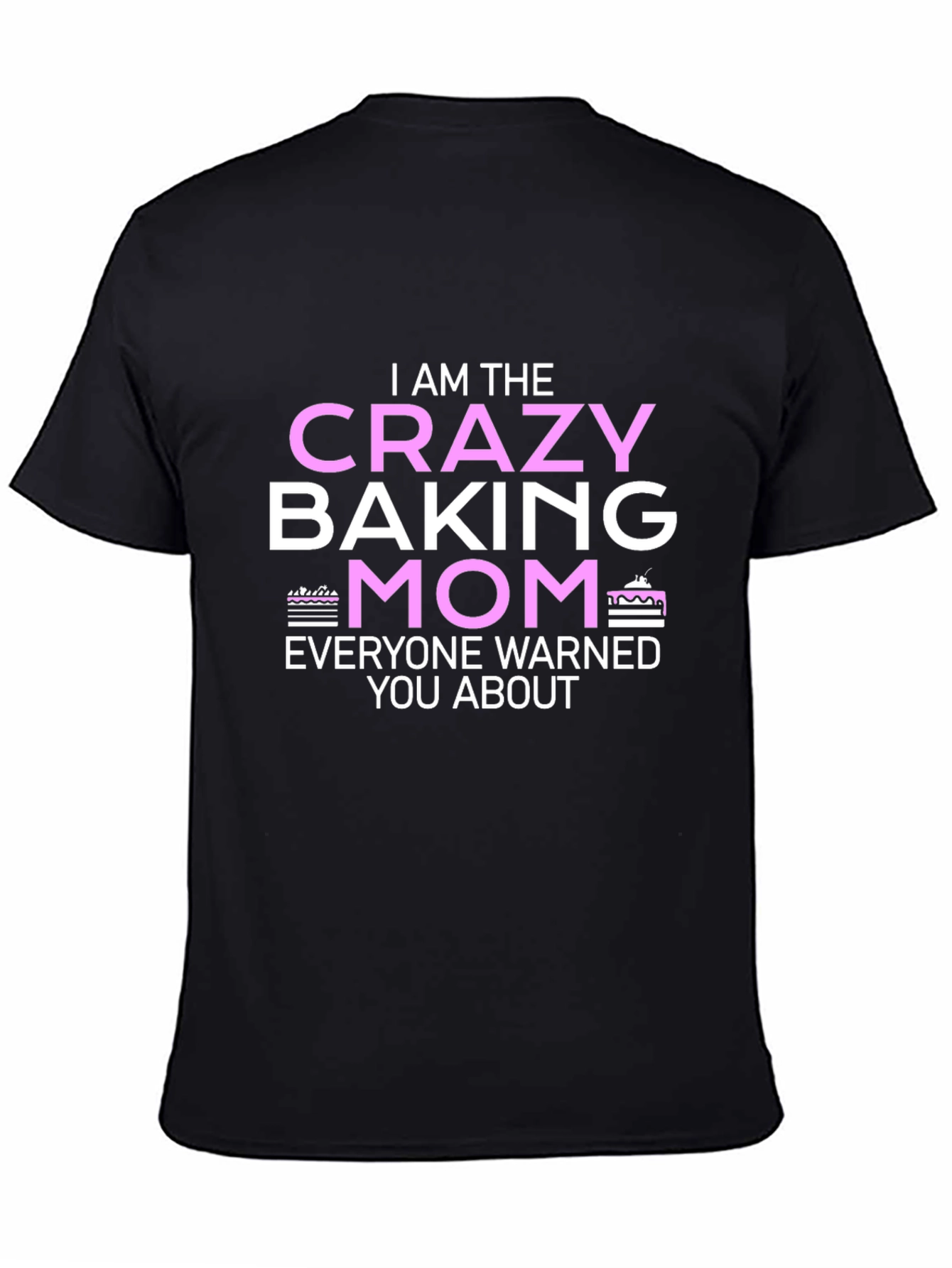 Black Crazy Baking Mom T-Shirt - Novelty Graphic Tee view 4