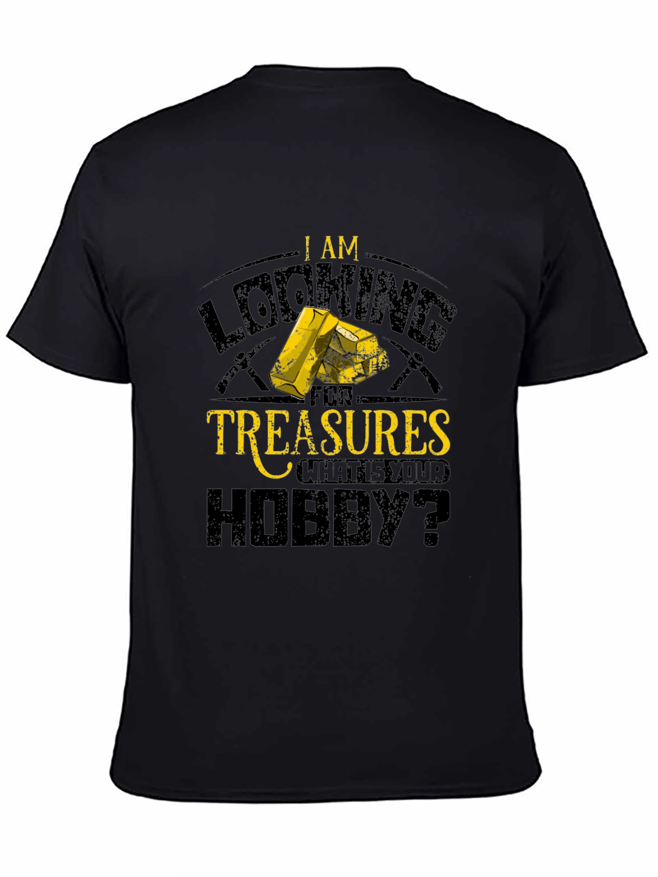Black I Am Looking For Treasures Hobby Graphic Tee view 4