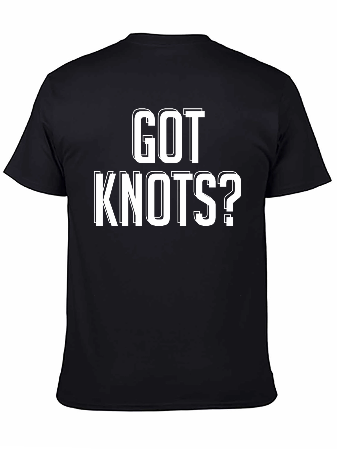 Black Got Knots? Funny Graphic T-Shirt - Black view 4