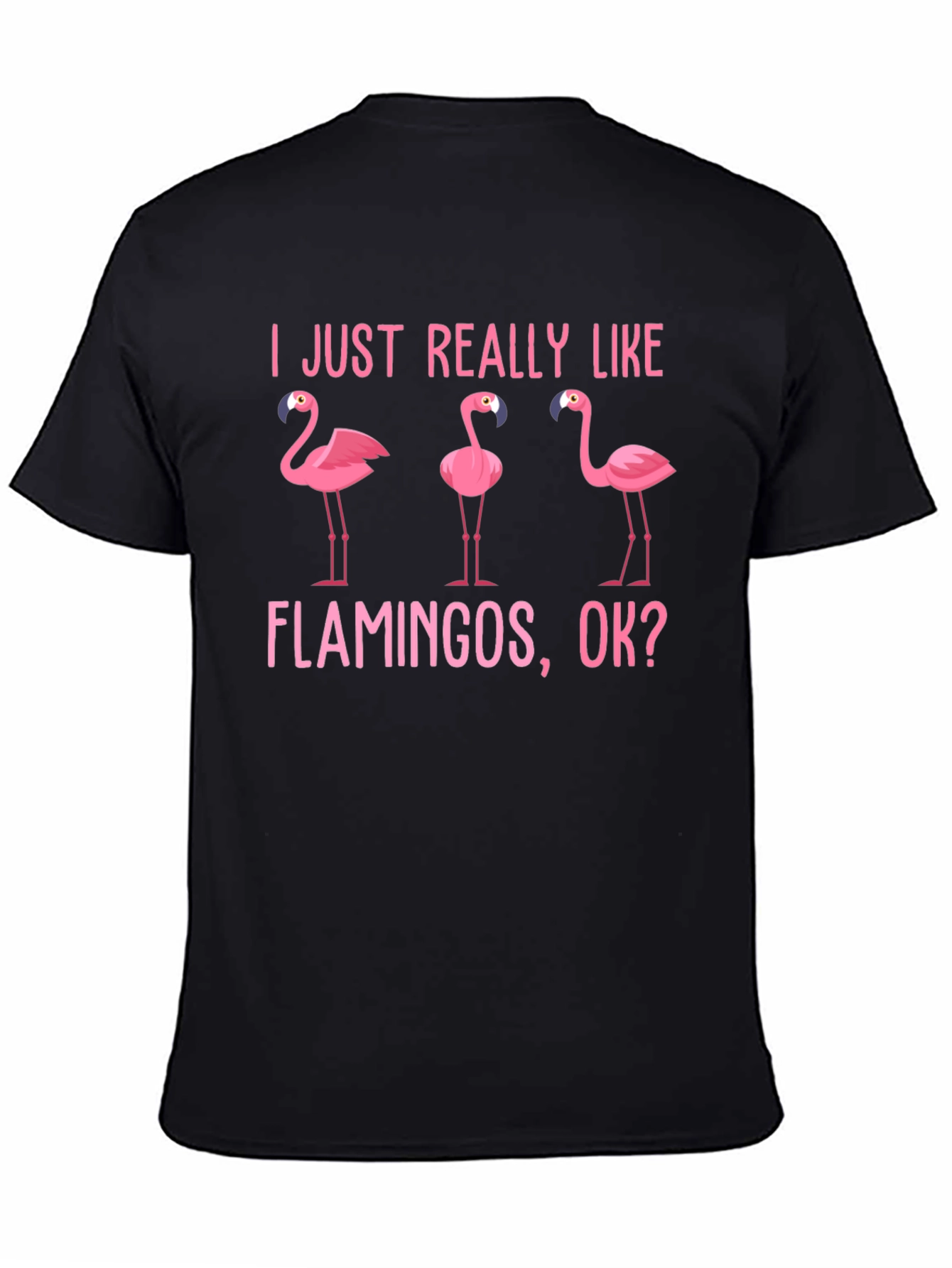 Black Flamingo Lover T-Shirt - I Just Really Like Flamingos Tee view 4