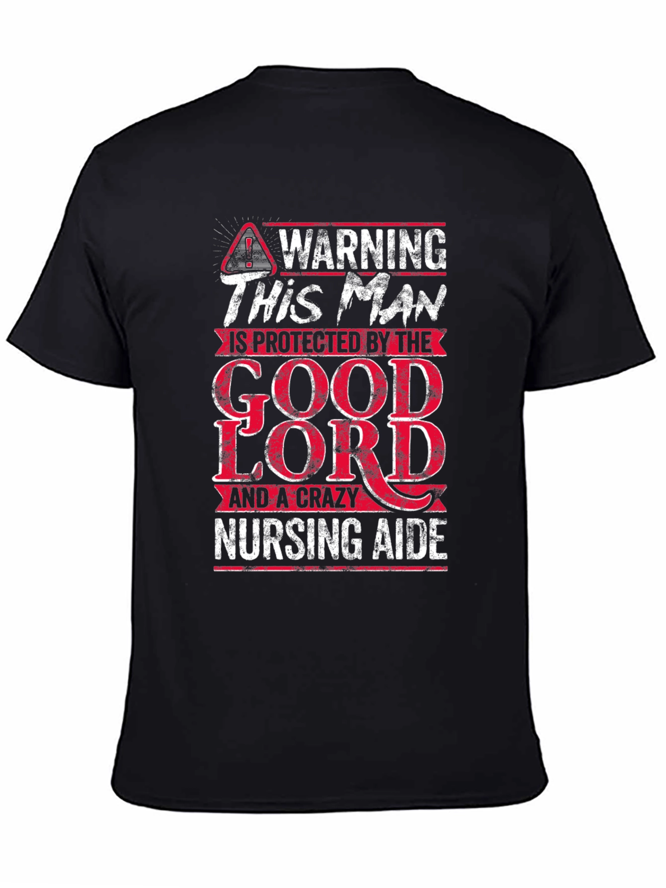 Black Warning Protected By Good Lord Nursing Aide T-Shirt view 4