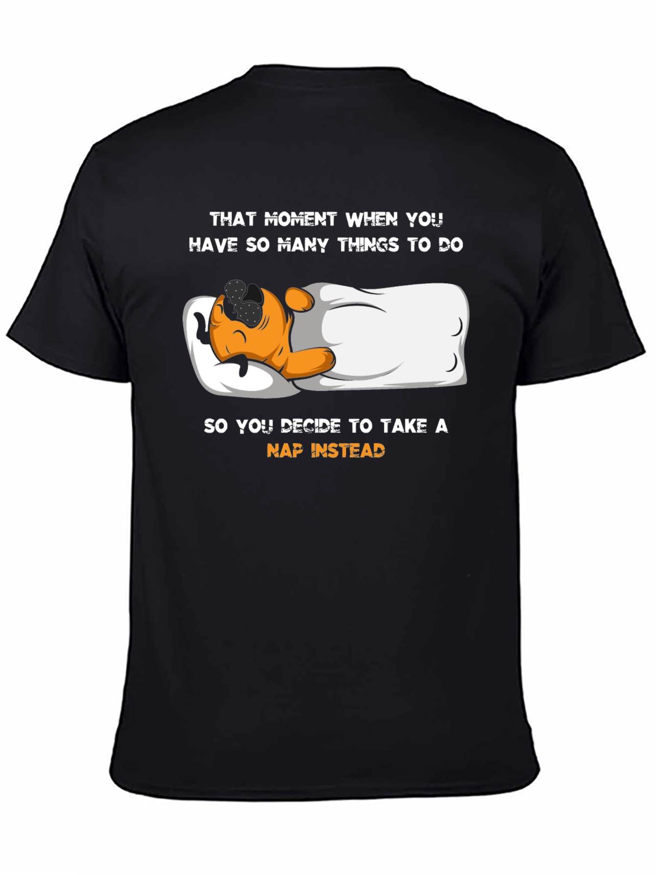 Black Funny Napping T-Shirt - When You Have Too Much To Do view 4