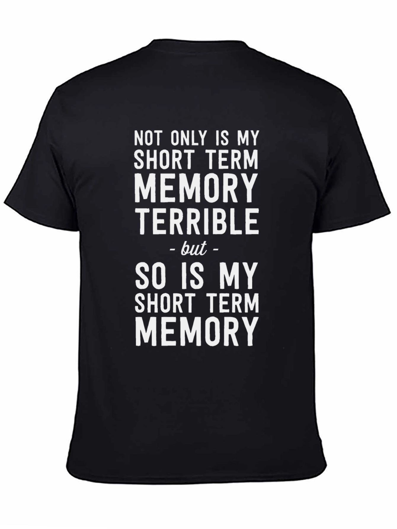 Black Funny Memory T-Shirt - Short Term Memory Novelty Tee view 4