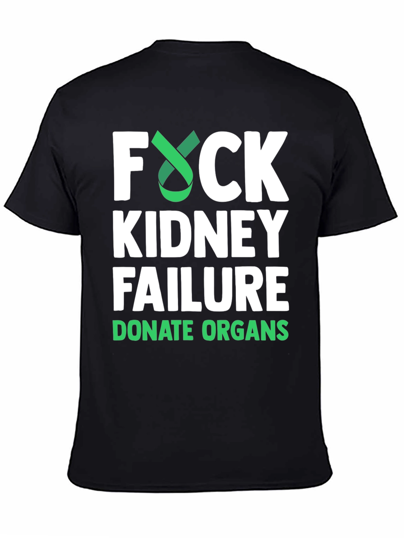 Kidney Failure Awareness Tee - Donate Organs - 4
