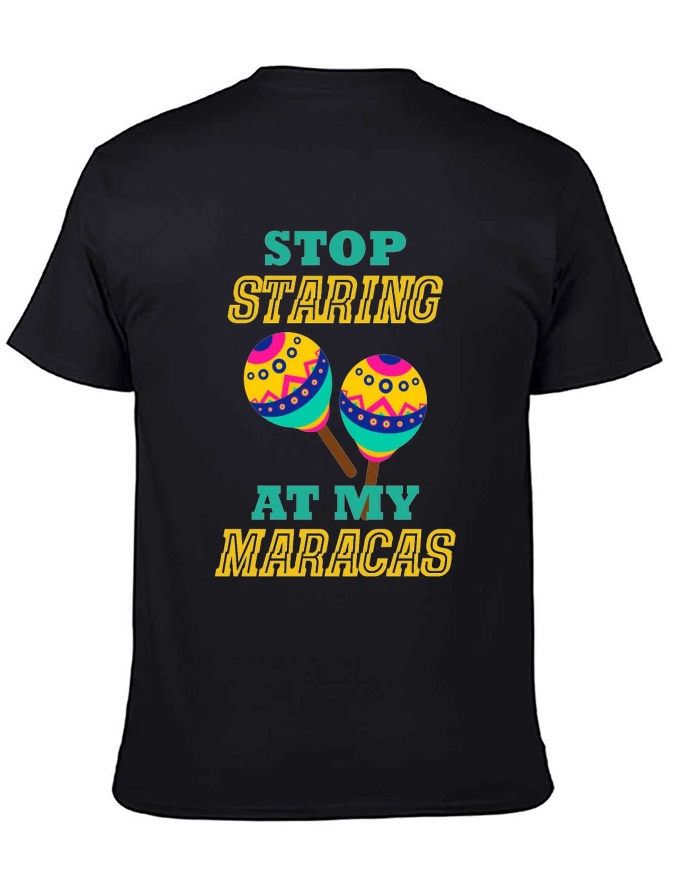 Black Funny Maracas T-Shirt - Stop Staring Graphic Tee view 4