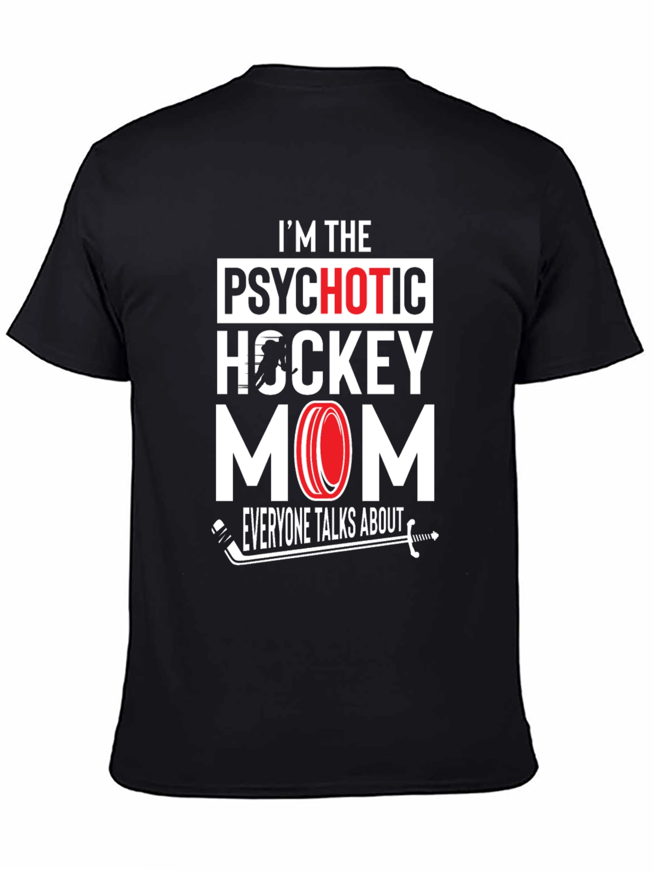 Black Psychotic Hockey Mom T-Shirt - Black view 4