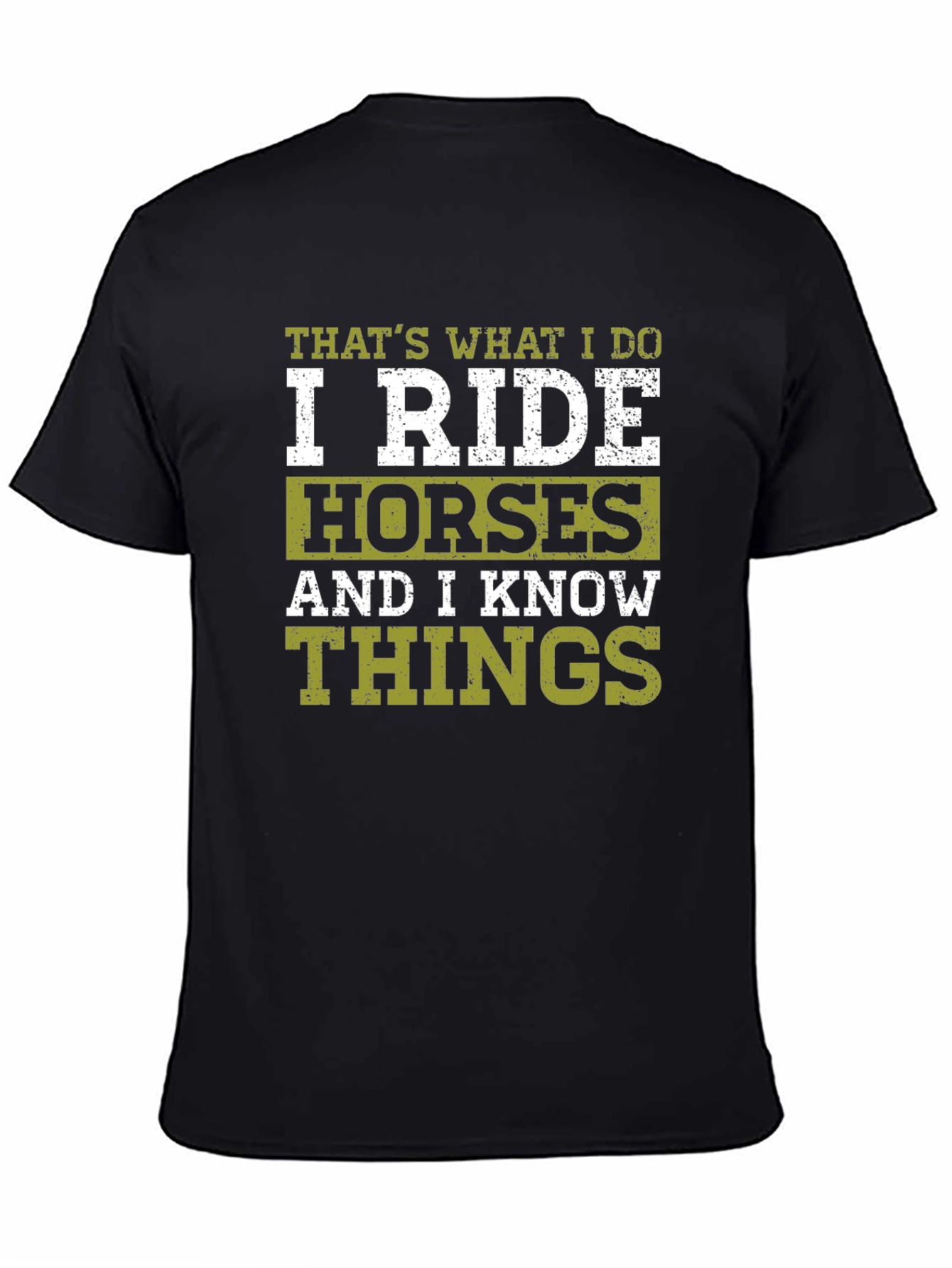 Black I Ride Horses T-Shirt - Funny Horse Lover Tee view 4
