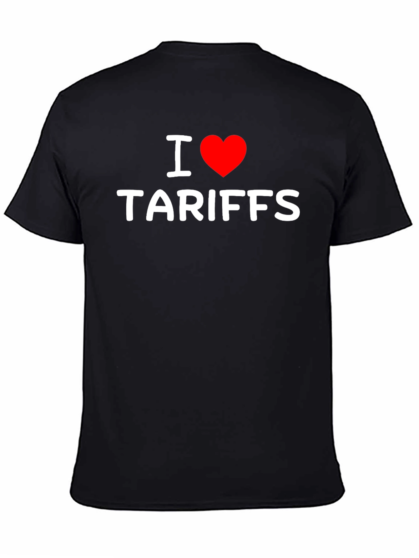 Black I Heart Tariffs T-Shirt - Bold Political Statement view 4