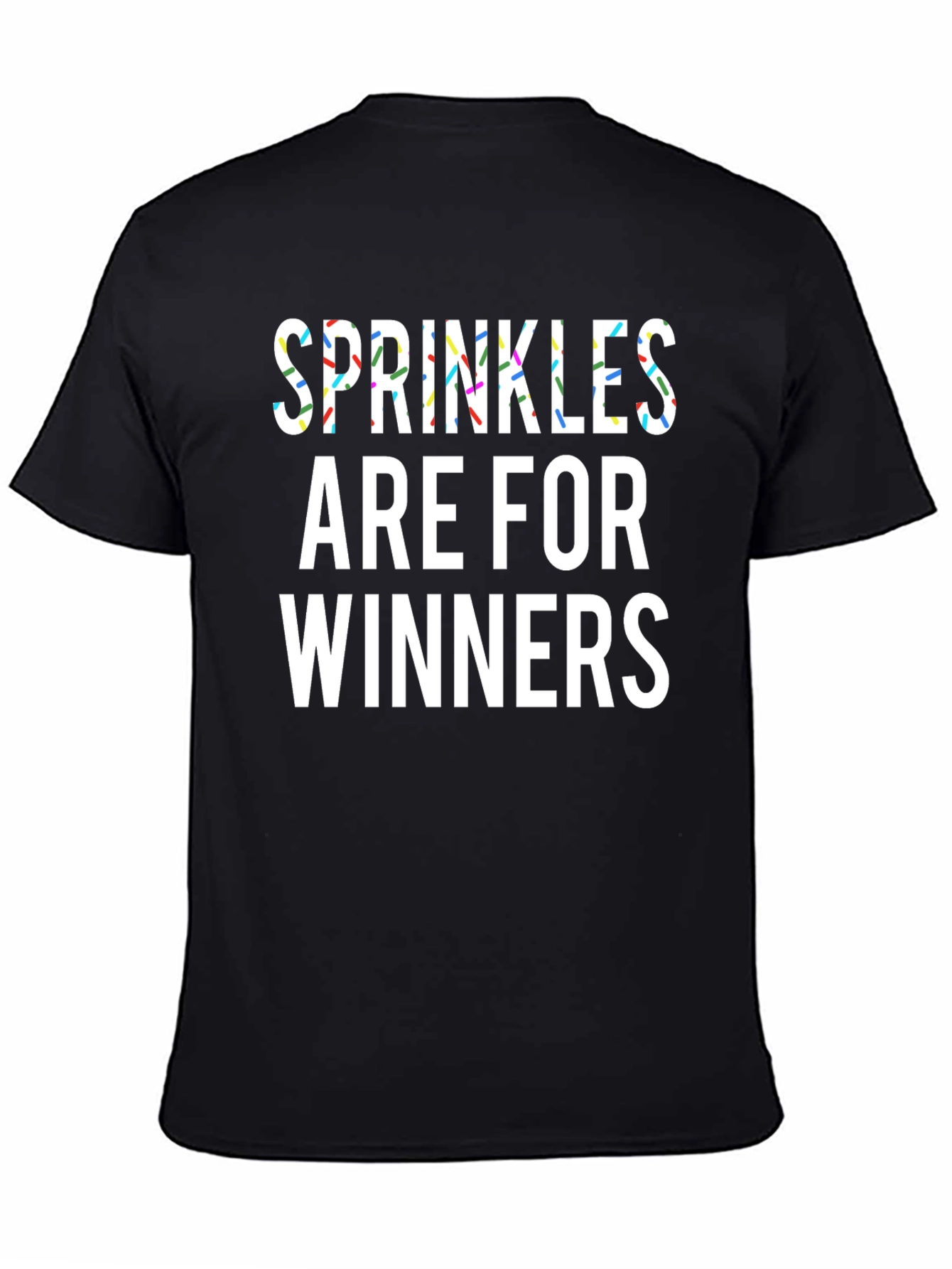 Black Sprinkles Are For Winners Black T-Shirt view 4