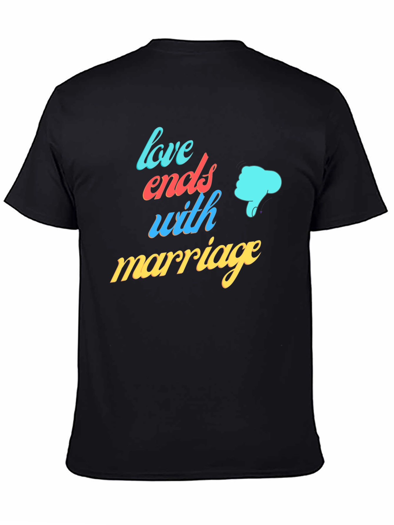 Black Love Ends with Marriage Humor T-Shirt view 4