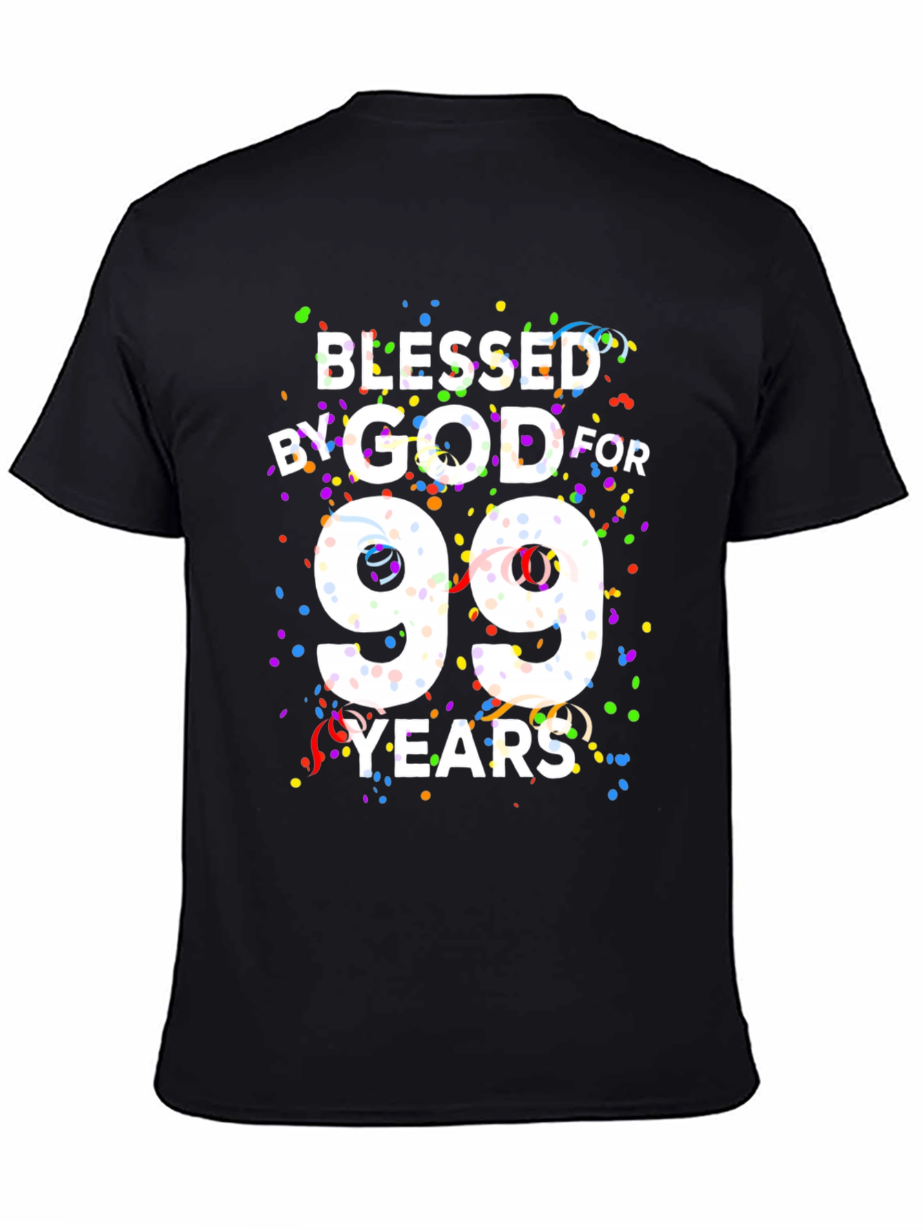 Black Blessed By God For 99 Years Black T-Shirt view 4