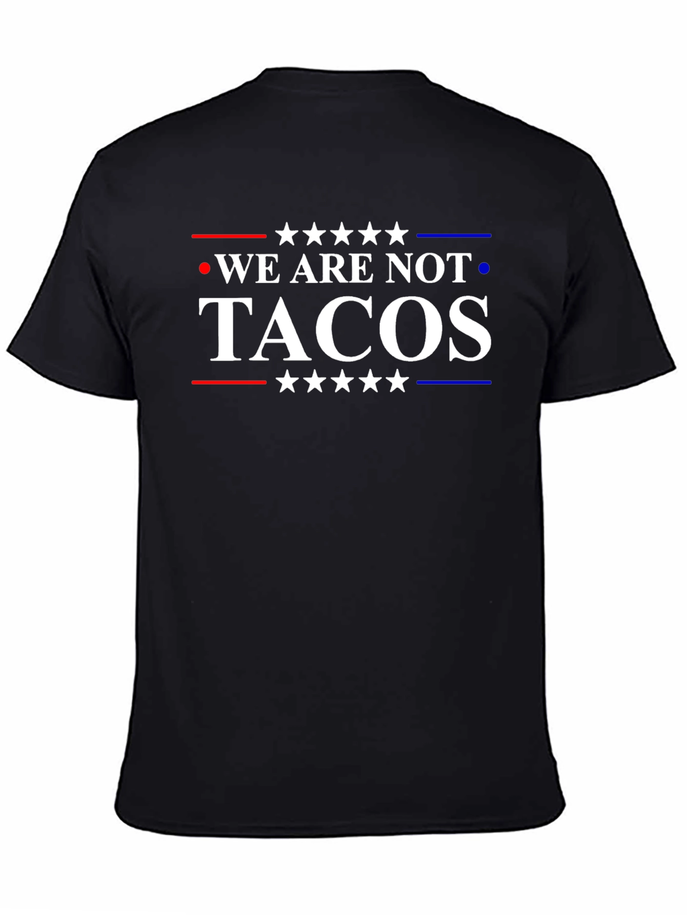 Black We Are Not Tacos T-Shirt view 4