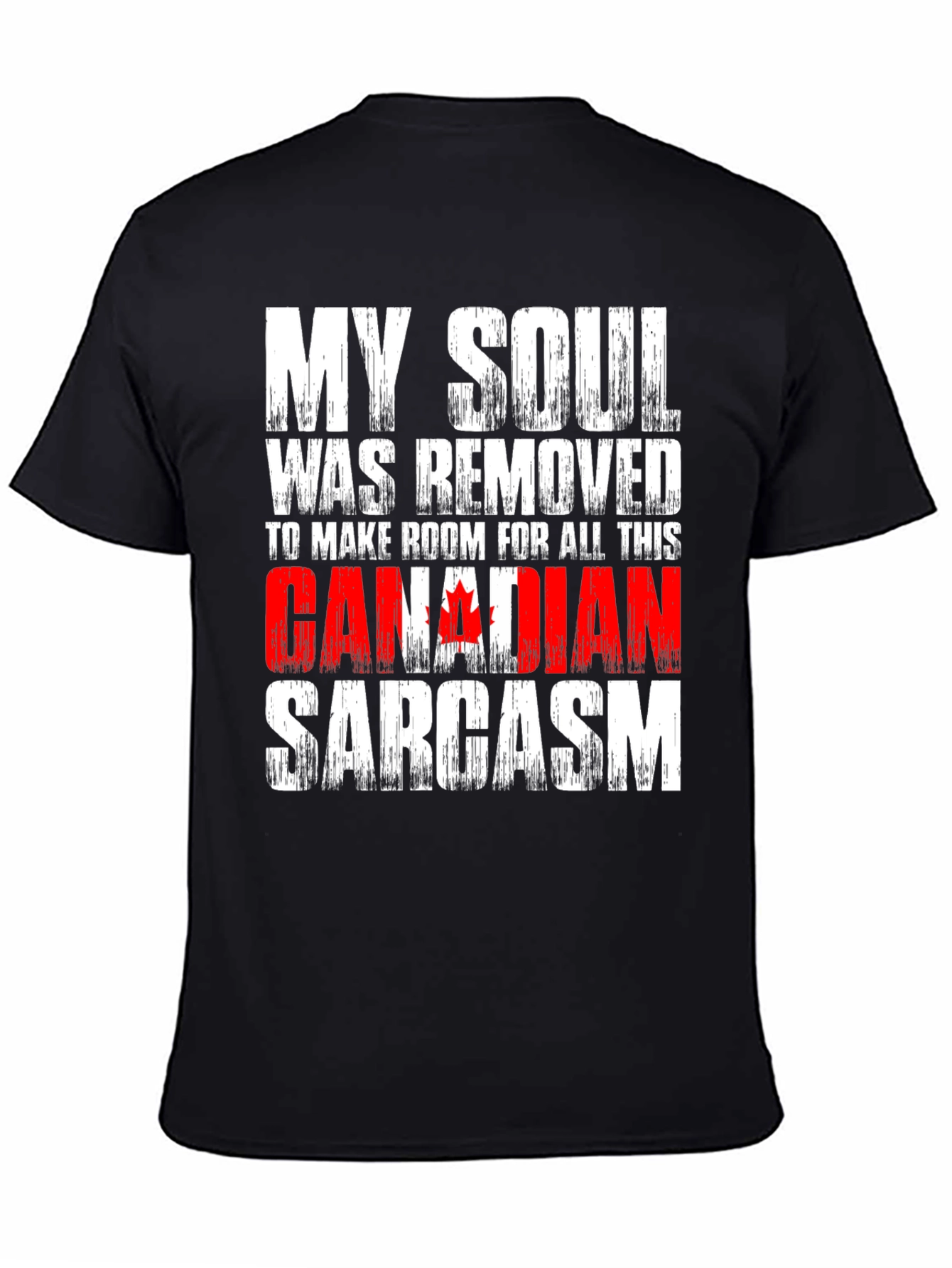 Black Canadian Sarcasm T-Shirt Funny Humor Graphic Tee view 4