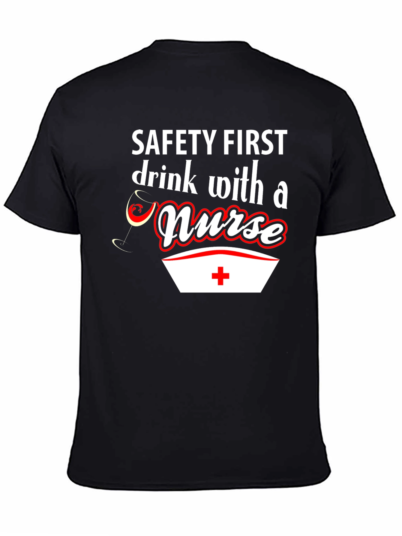 Black Safety First Drink With a Nurse T-Shirt view 4