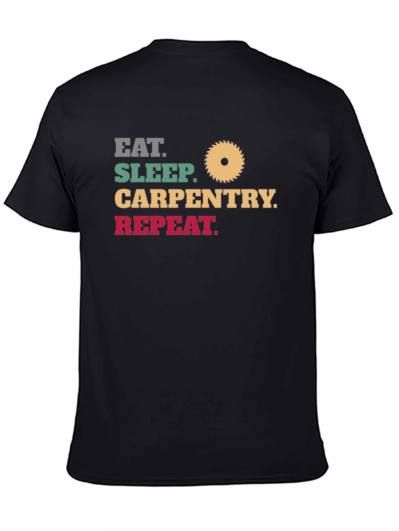 Black Eat Sleep Carpentry Repeat - Men's Black T-Shirt view 4