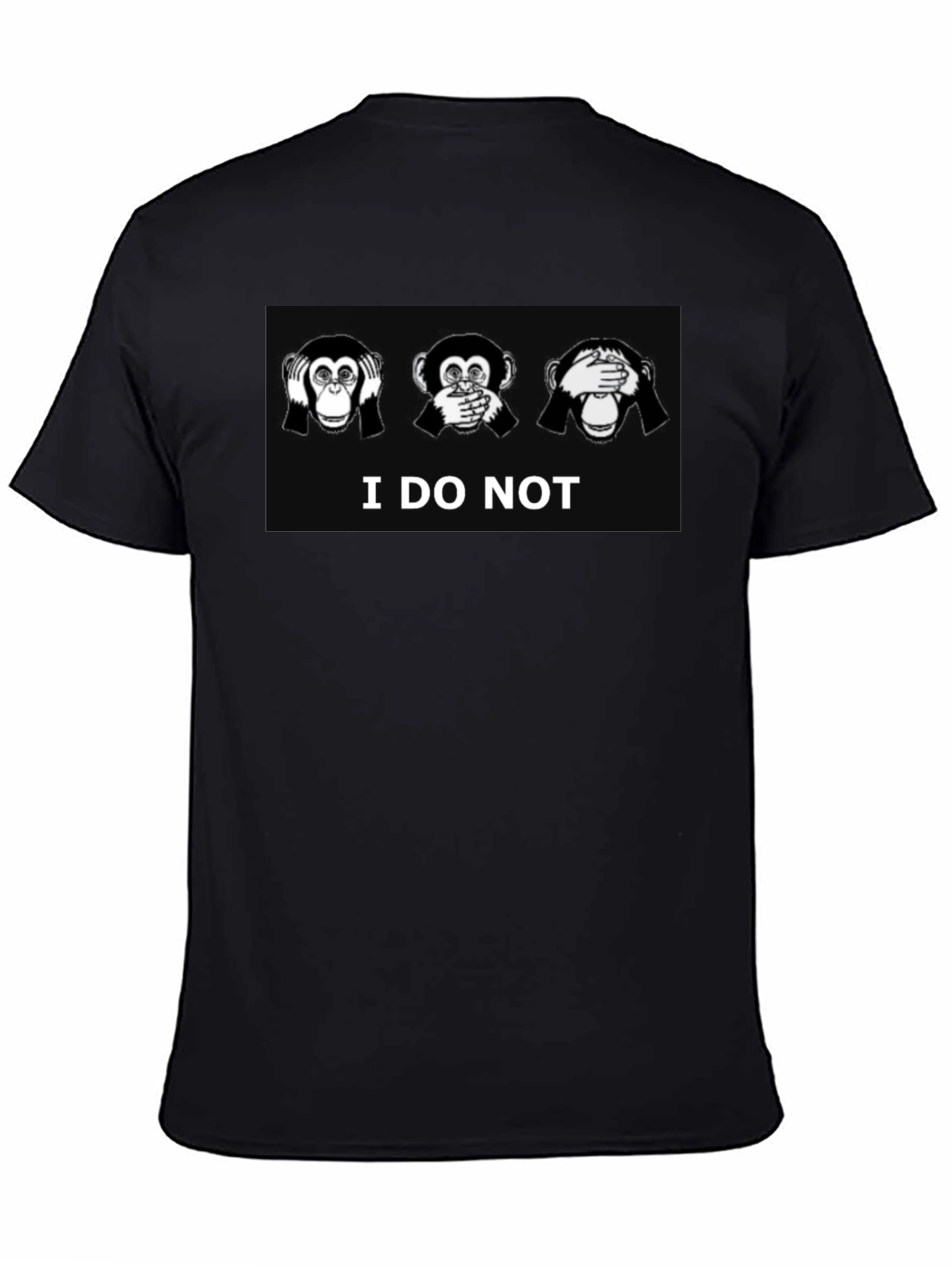 Black I Do Not Black T-Shirt See Hear Speak No Evil Graphic Tee view 4