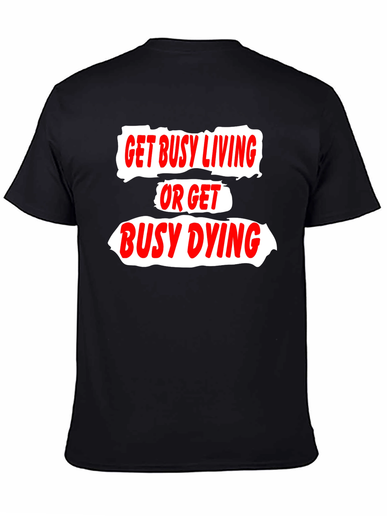 Black Get Busy Living T-Shirt view 4