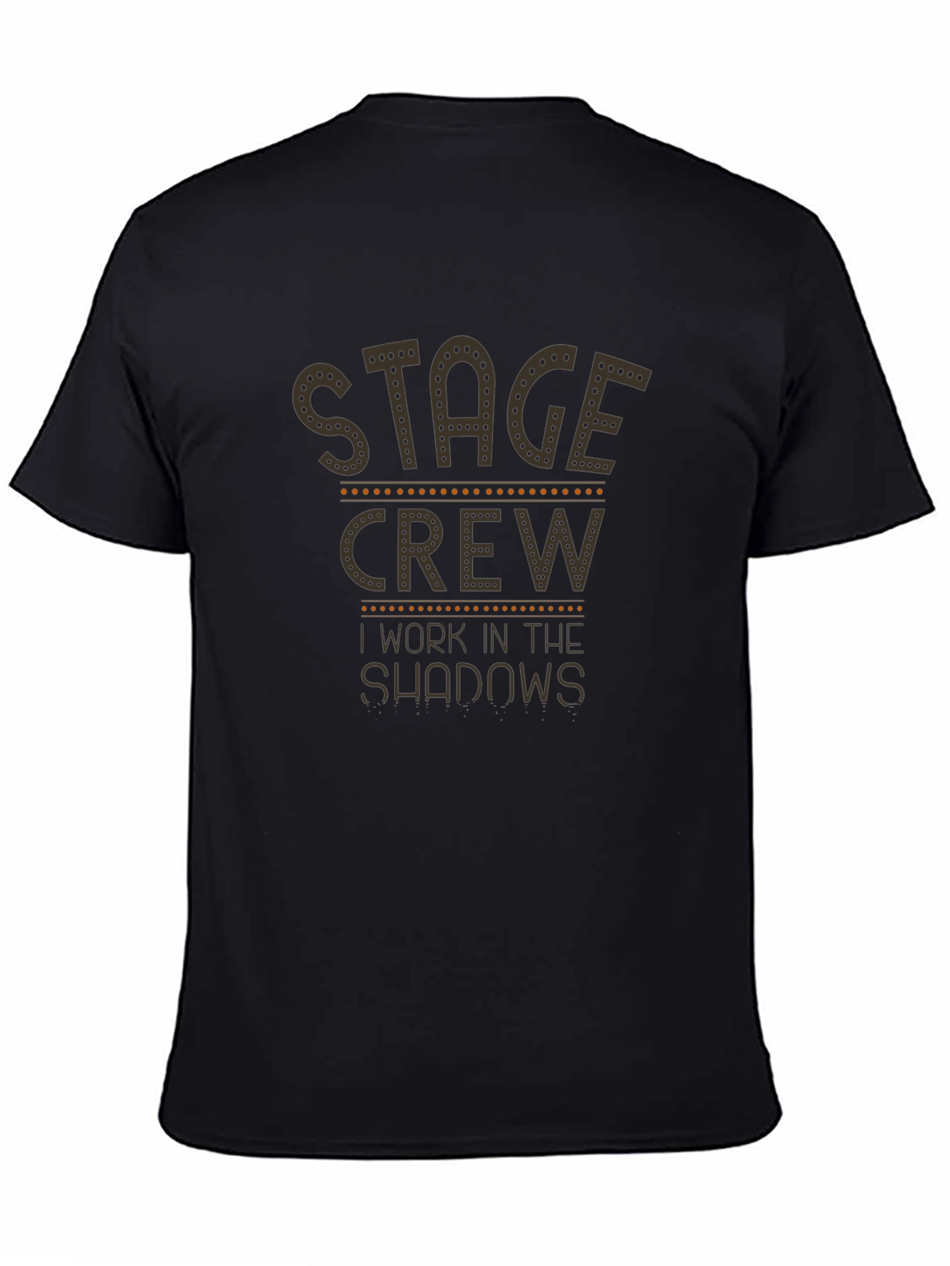 Black Stage Crew 'I Work in the Shadows' T-Shirt view 4