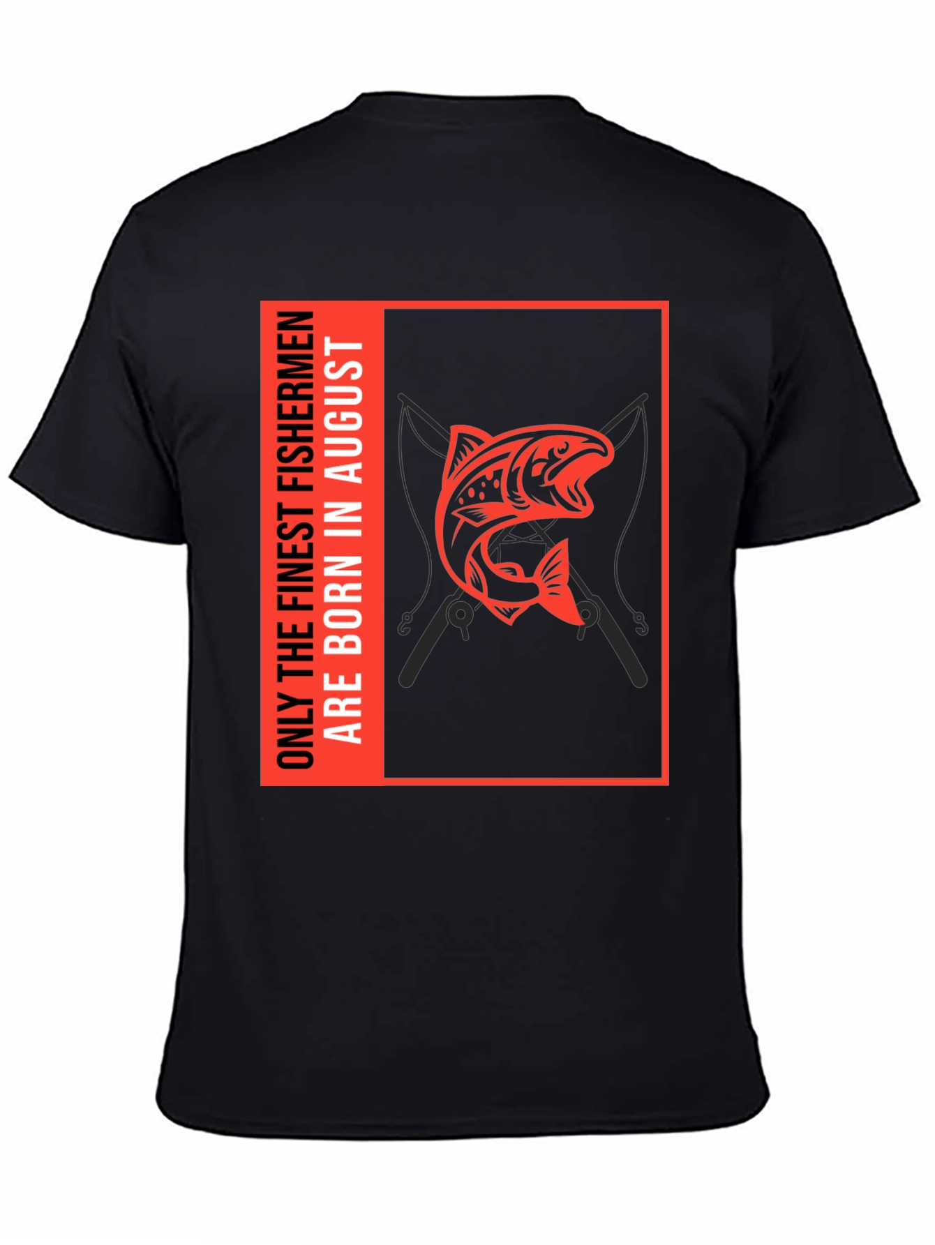 Black Finest Fishermen August Birthday T-Shirt view 4