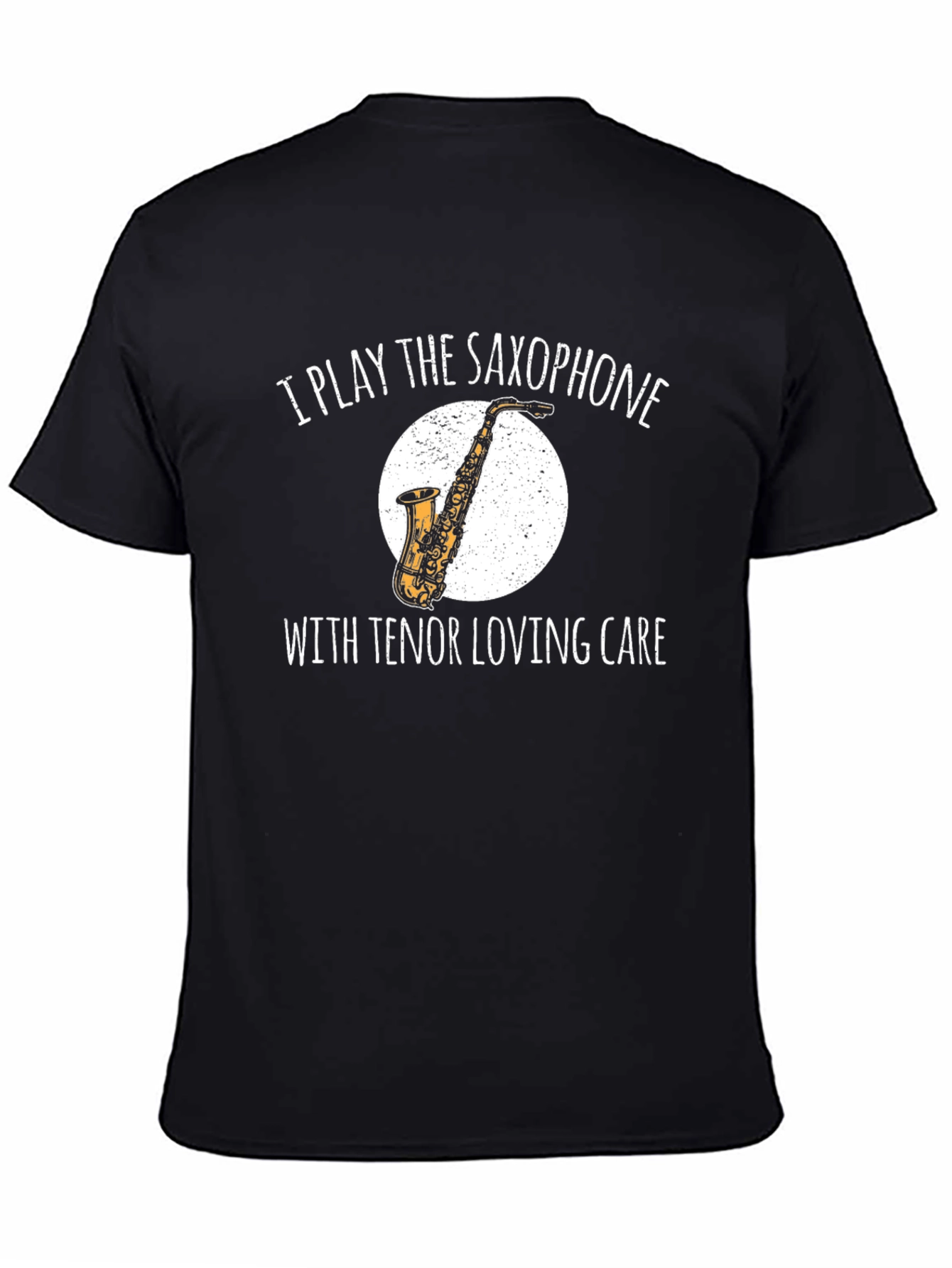 Black Saxophone Lover's T-Shirt - I Play the Saxophone with Tenor Loving Care view 4