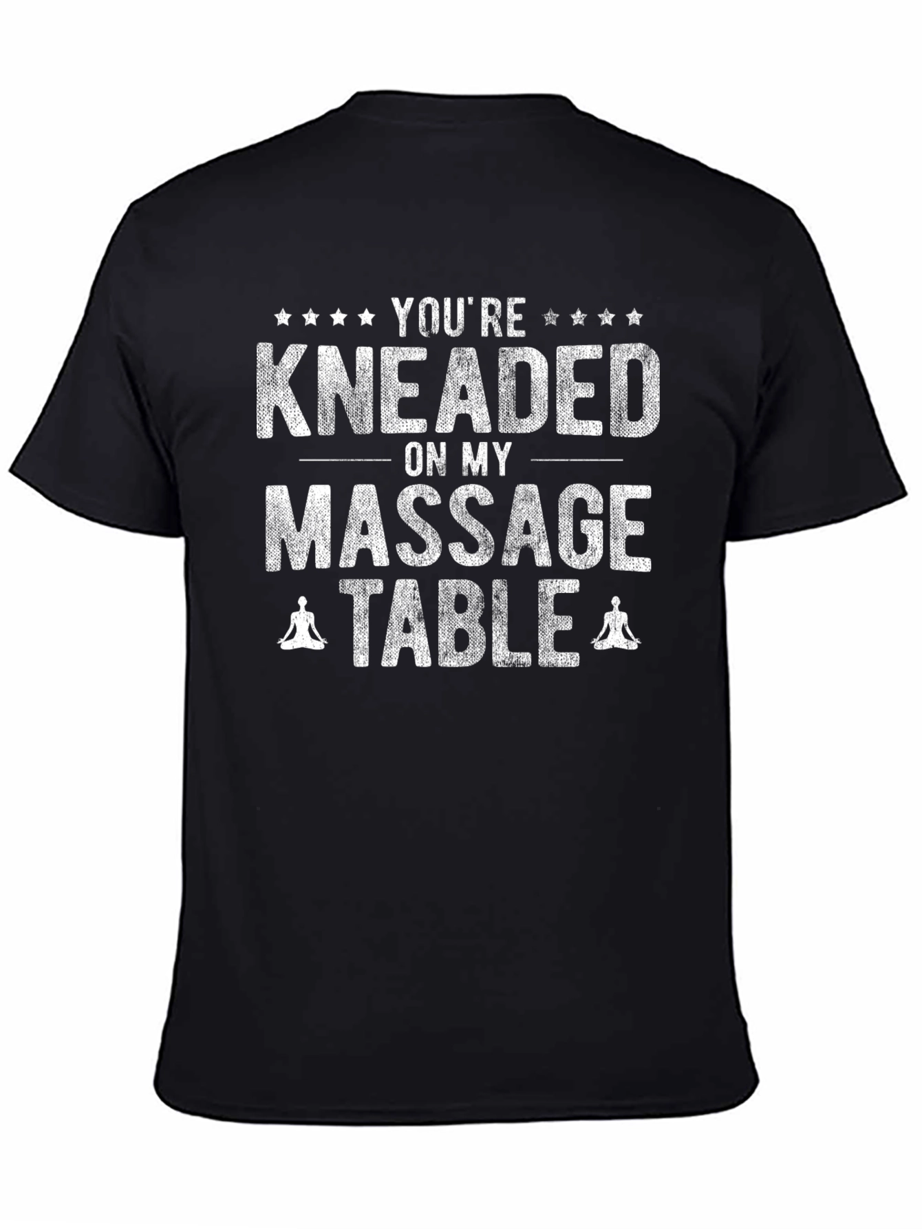 Black Funny Massage Therapist T-Shirt - Kneaded On My Table view 4
