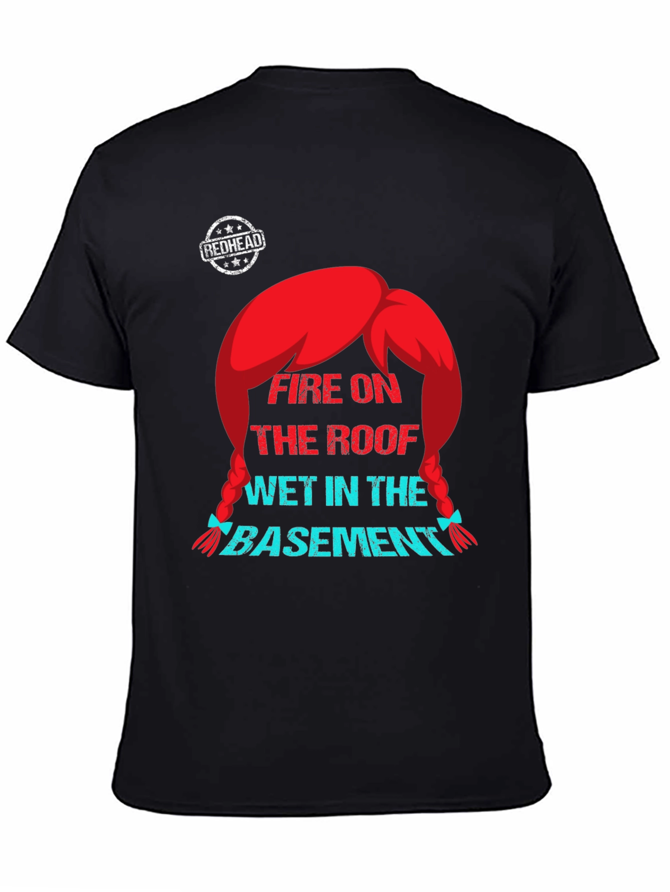 Black Redhead Fire on the Roof T-Shirt - Novelty Graphic Tee view 4