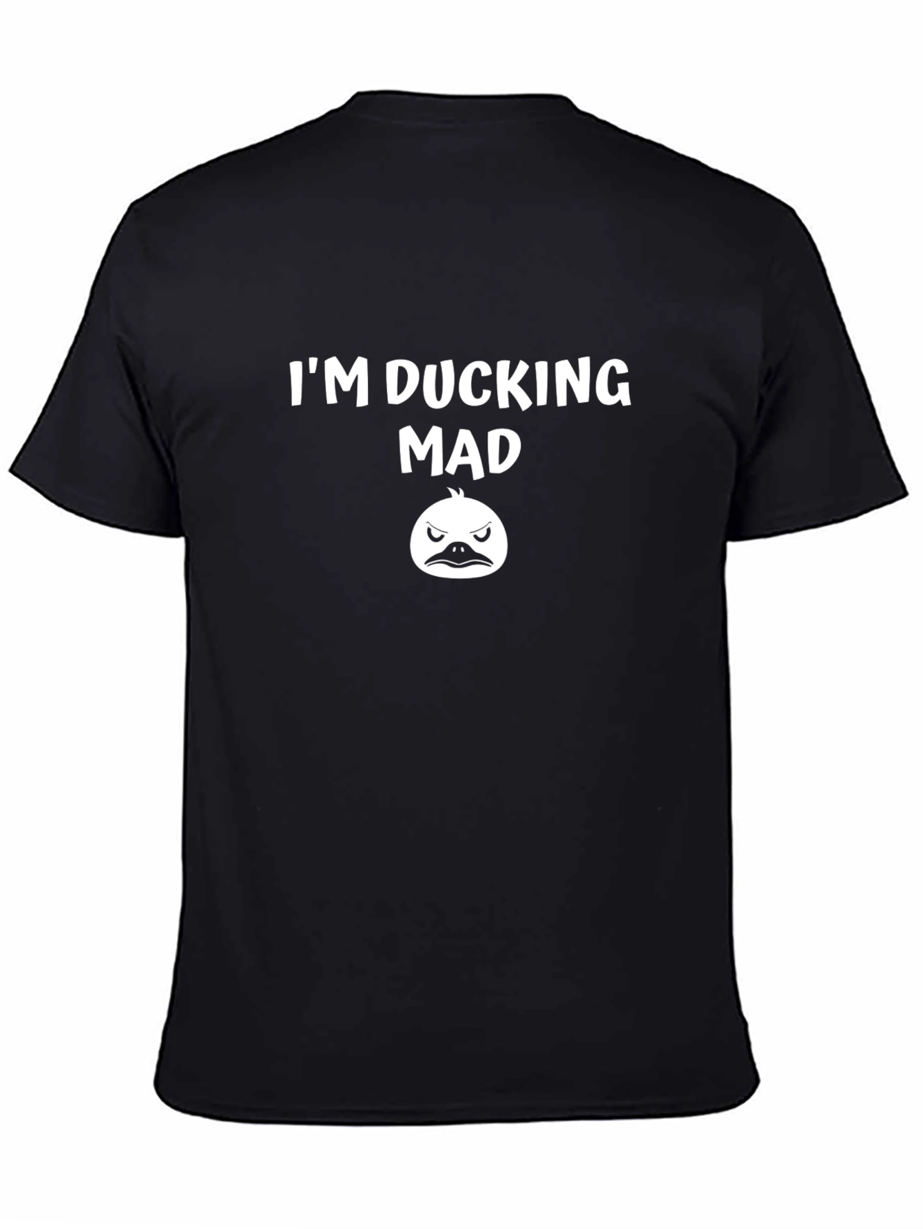 Black I'm Ducking Mad T-Shirt view 4