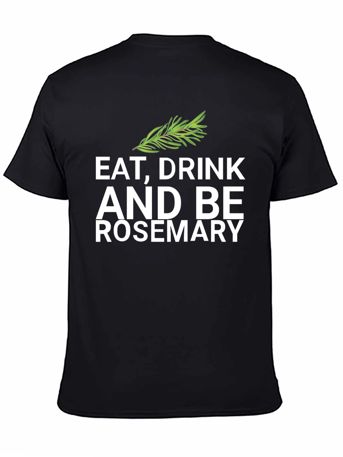 Black Eat, Drink, and Be Rosemary Black Graphic Tee view 4