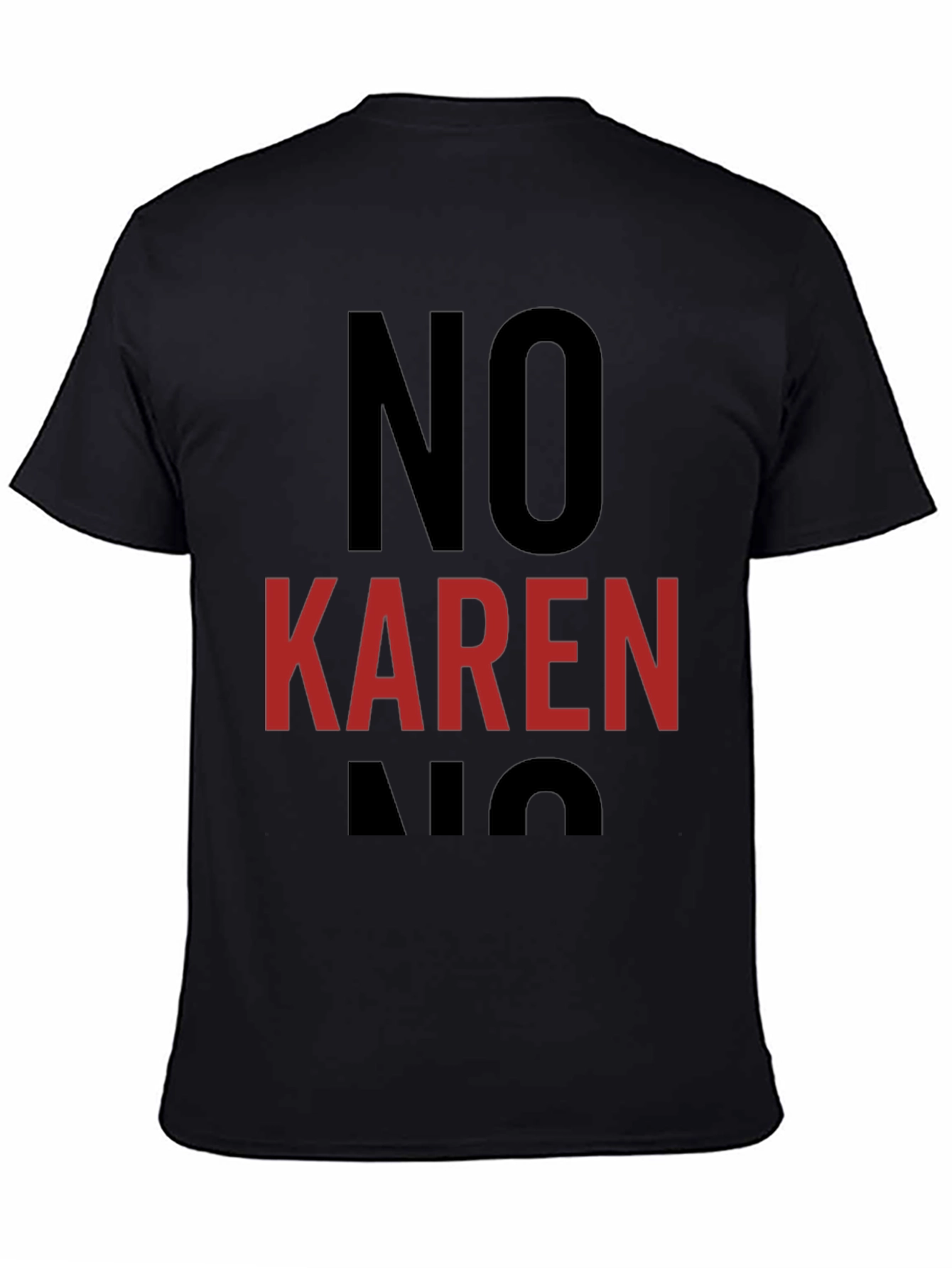 Black No Karen Graphic Tee - Unisex Black Cotton T-Shirt view 4