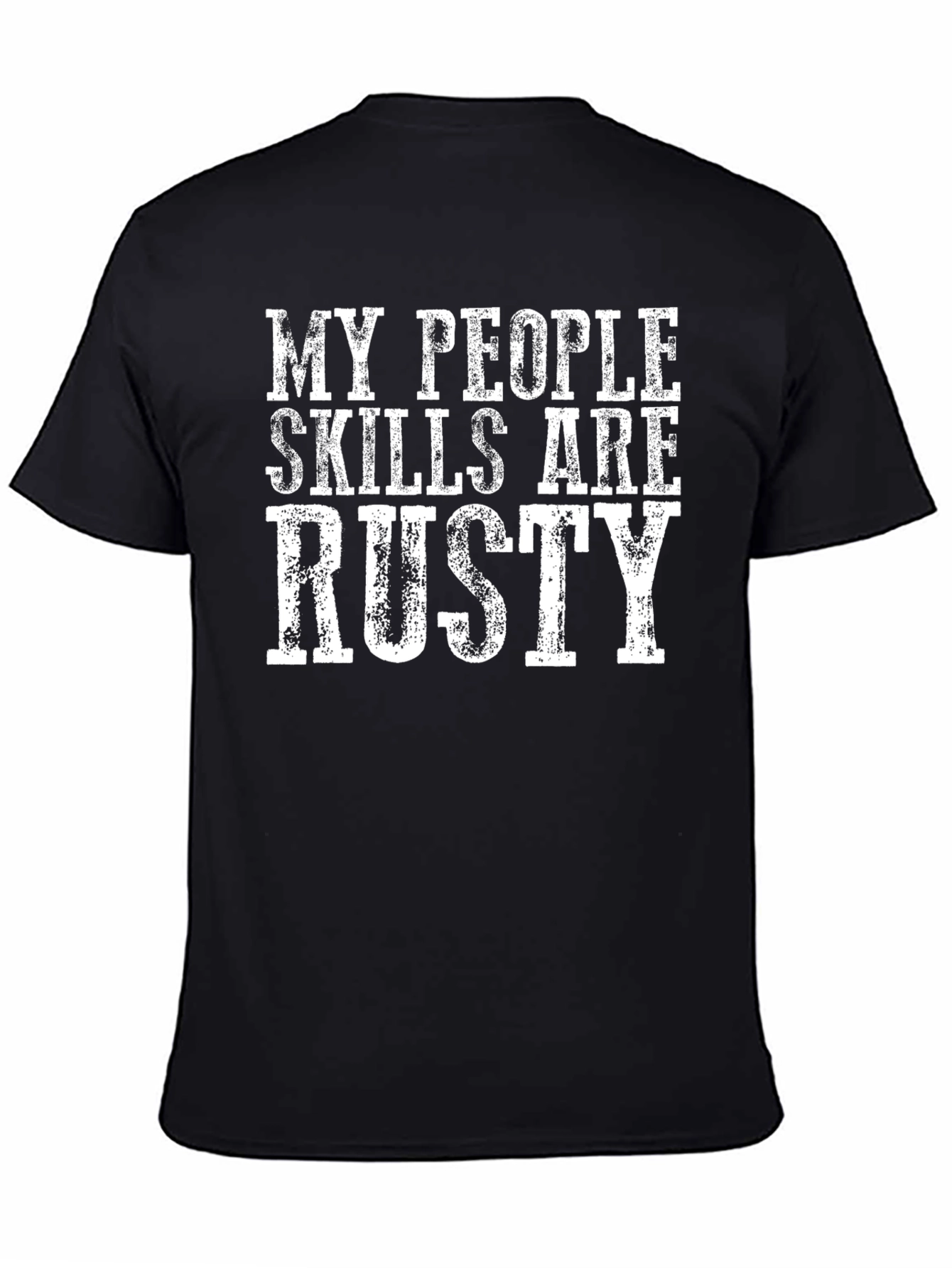 Black Funny 'My People Skills Are Rusty' Graphic T-Shirt view 4