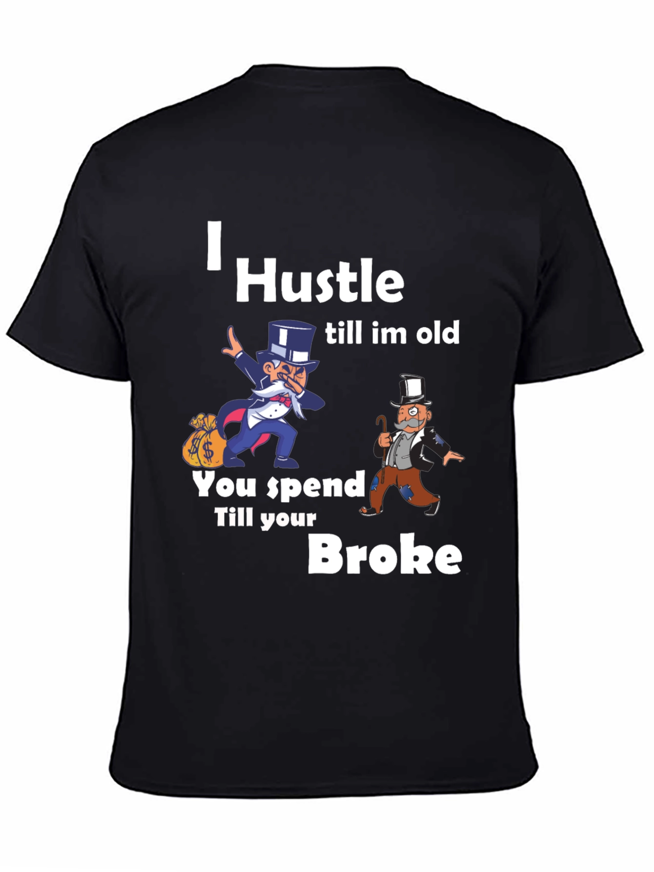 Black I Hustle Till I'm Old Graphic T-Shirt view 4