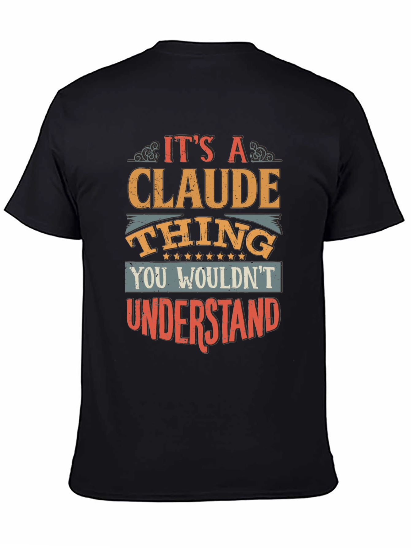 Black It's A Claude Thing - Funny Personalized T-Shirt view 4