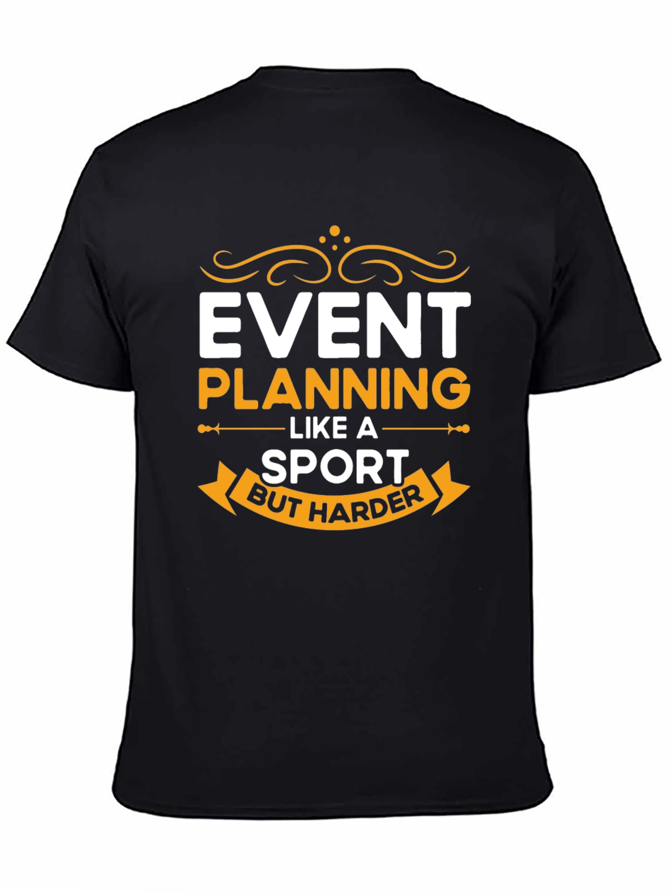 Black Event Planning Like A Sport T-Shirt view 4