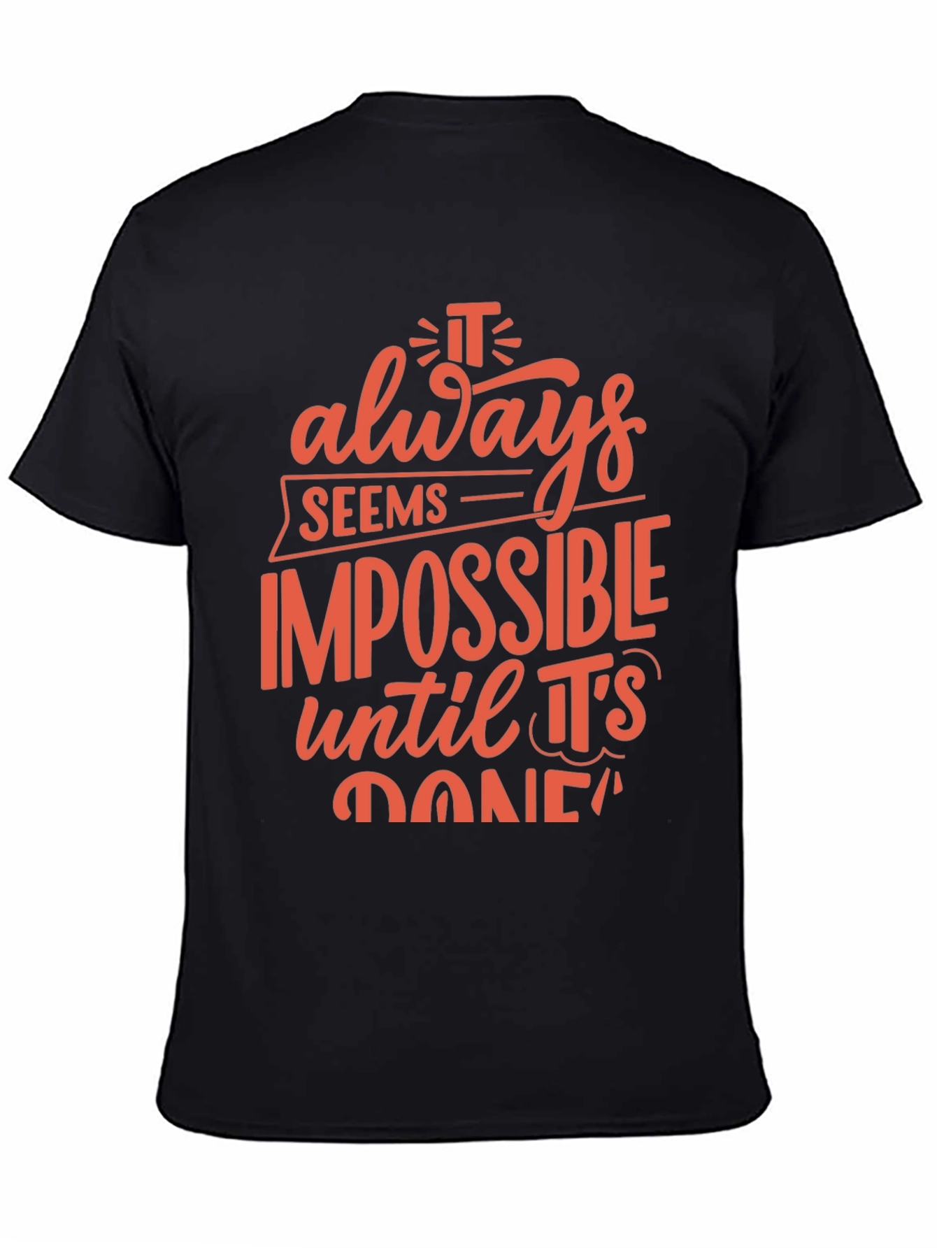 Black Inspirational Black T-Shirt: It Always Seems Impossible view 4